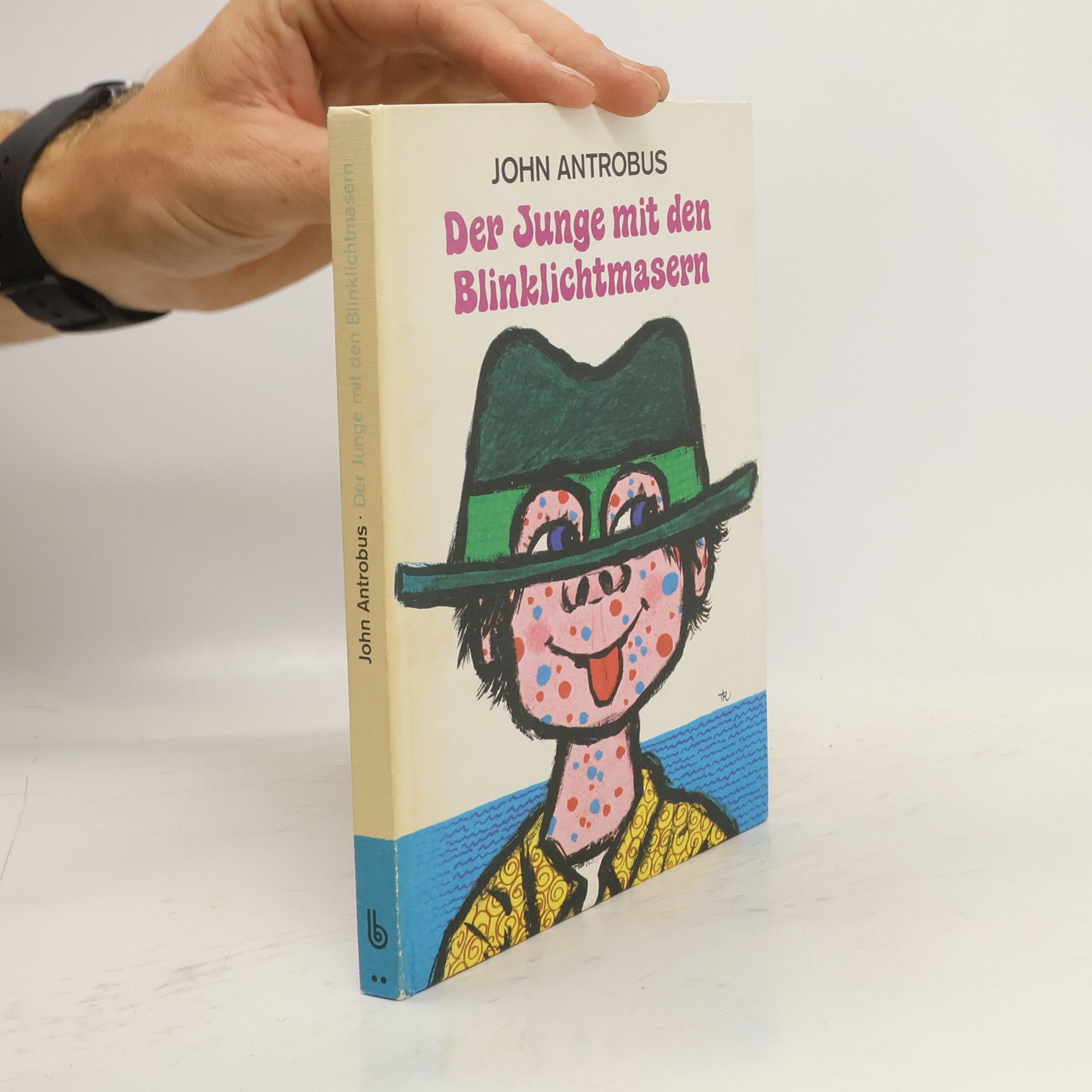 John Antrobus Der Junge mit den Blinklichtmasern