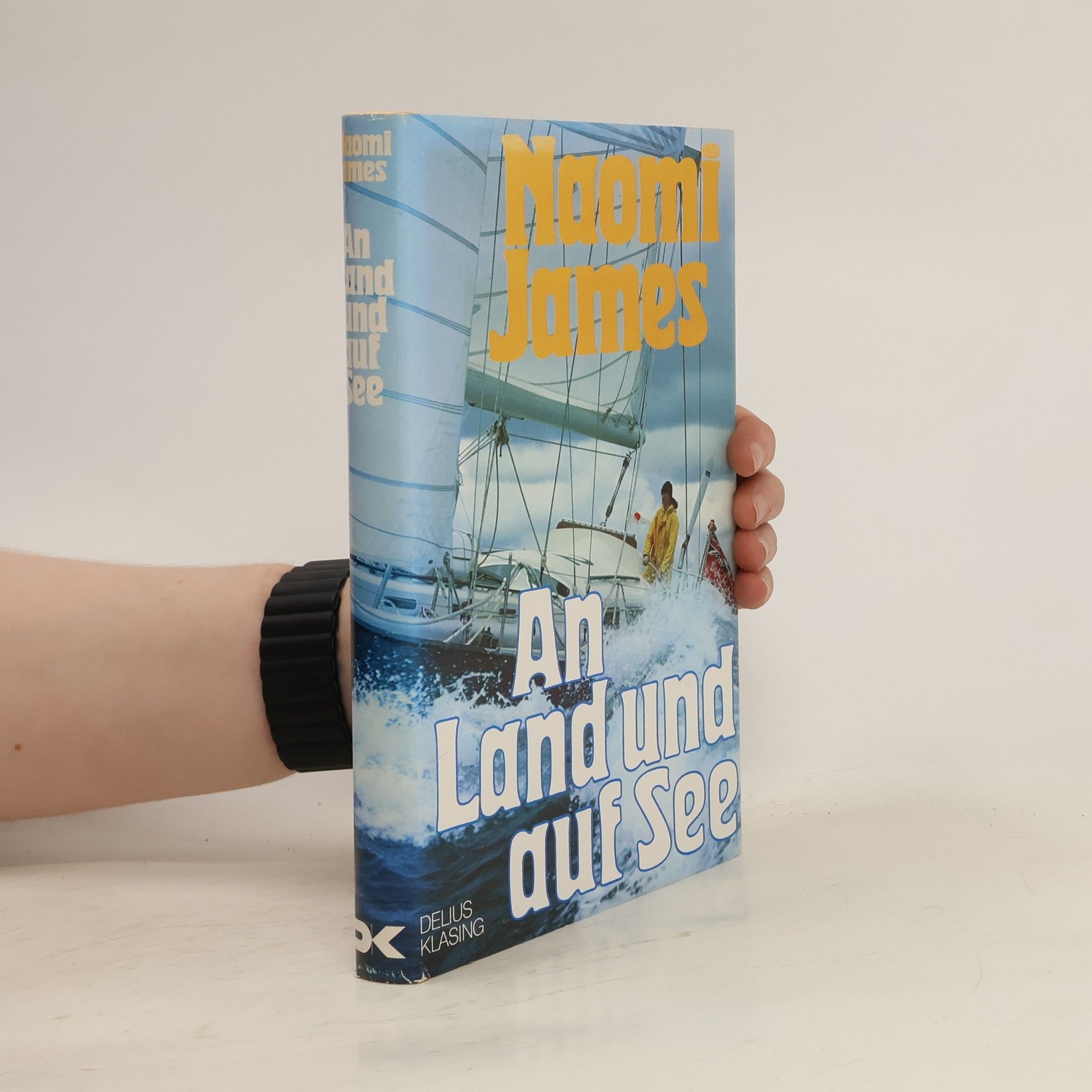 Naomi James An Land und auf See