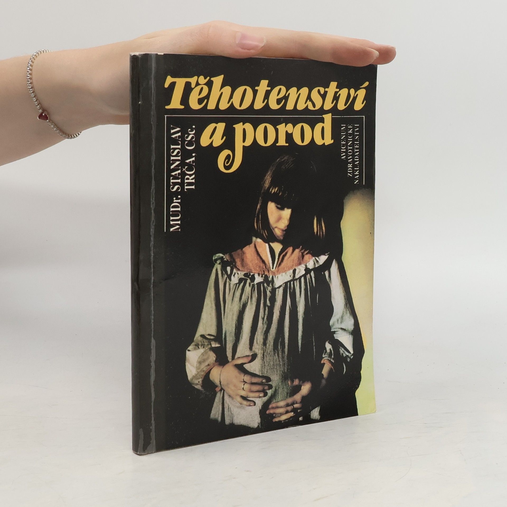 Stanislav Trča Těhotenství a porod