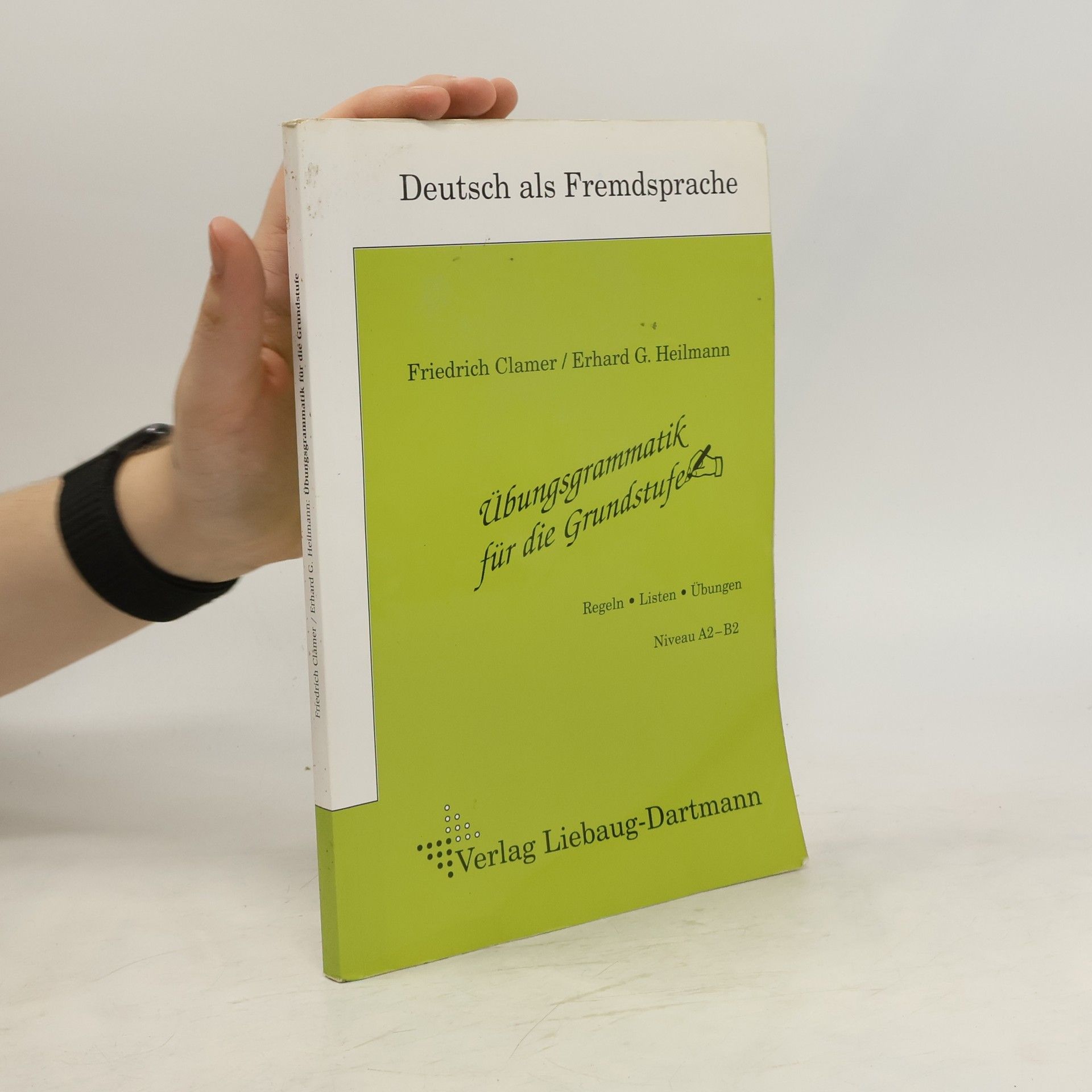 Erhard G. Heilmann Übungsgrammatik für die Grundstufe