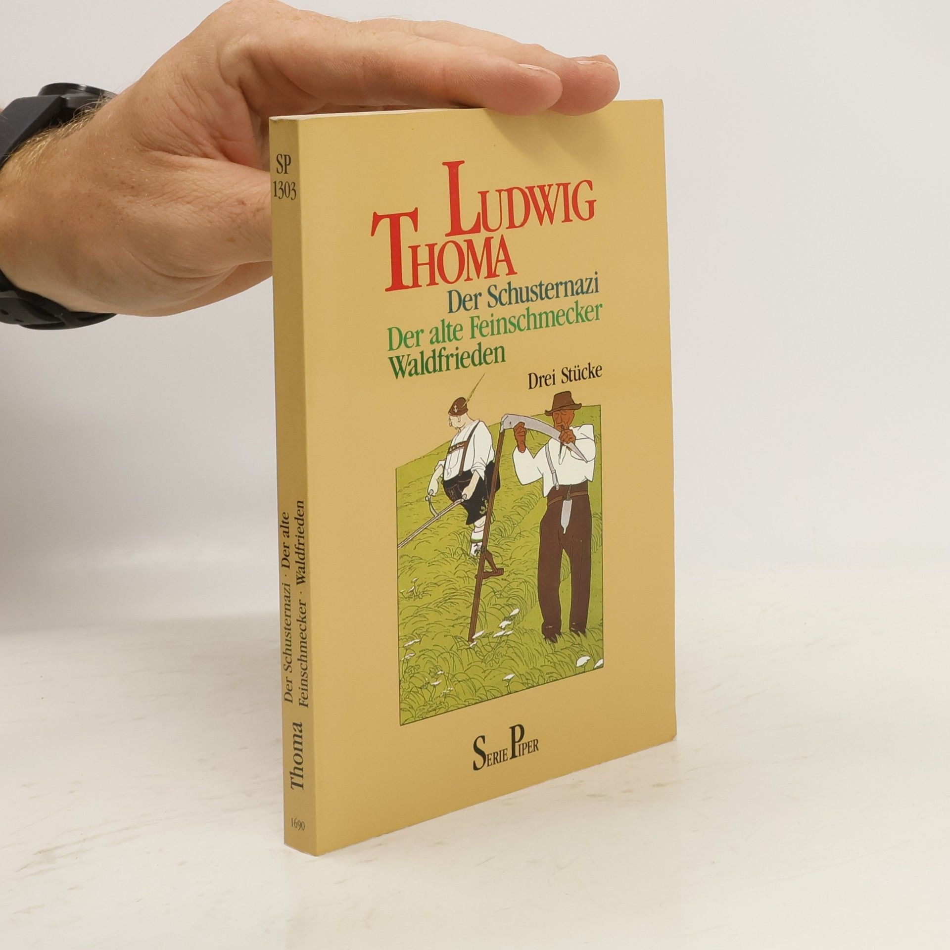Ludwig Thoma Der Schusternazi ; Der alte Feinschmecker ; Waldfrieden