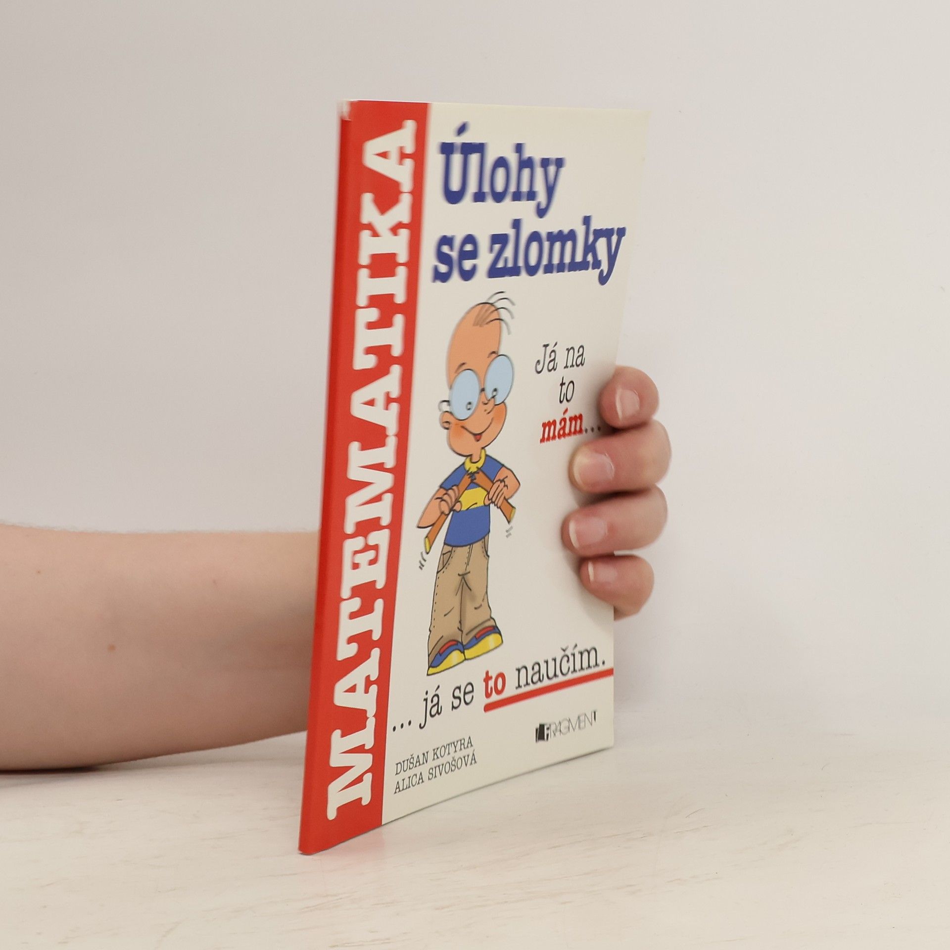 Dušan Kotyra Úlohy se zlomky