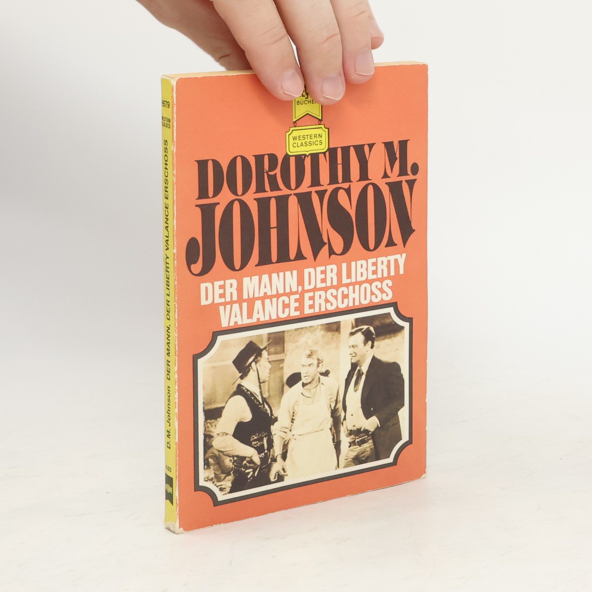 Dorothy M. Johnson Der Mann, der Liberty Valance erschoss