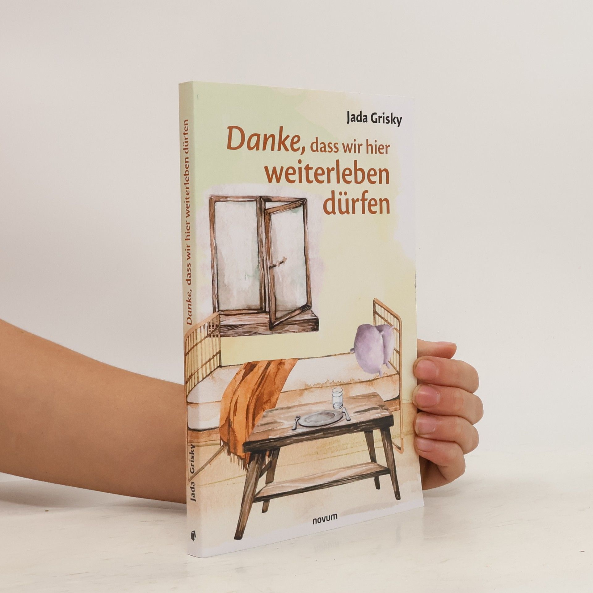 Jada Grisky Danke, dass wir hier weiterleben dürfen