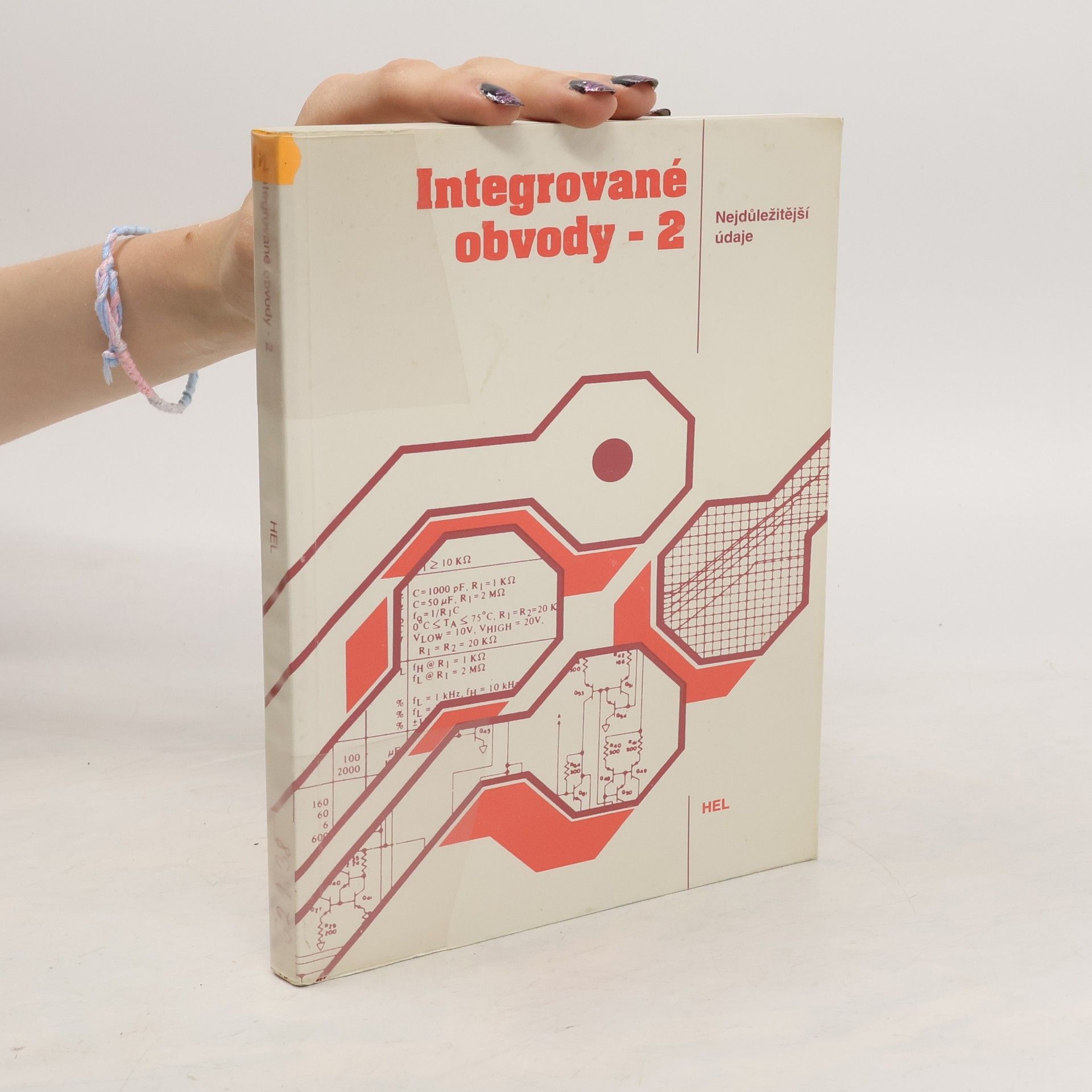 Autorenkollektiv Integrované obvody - 2 Nejdůležitější údaje