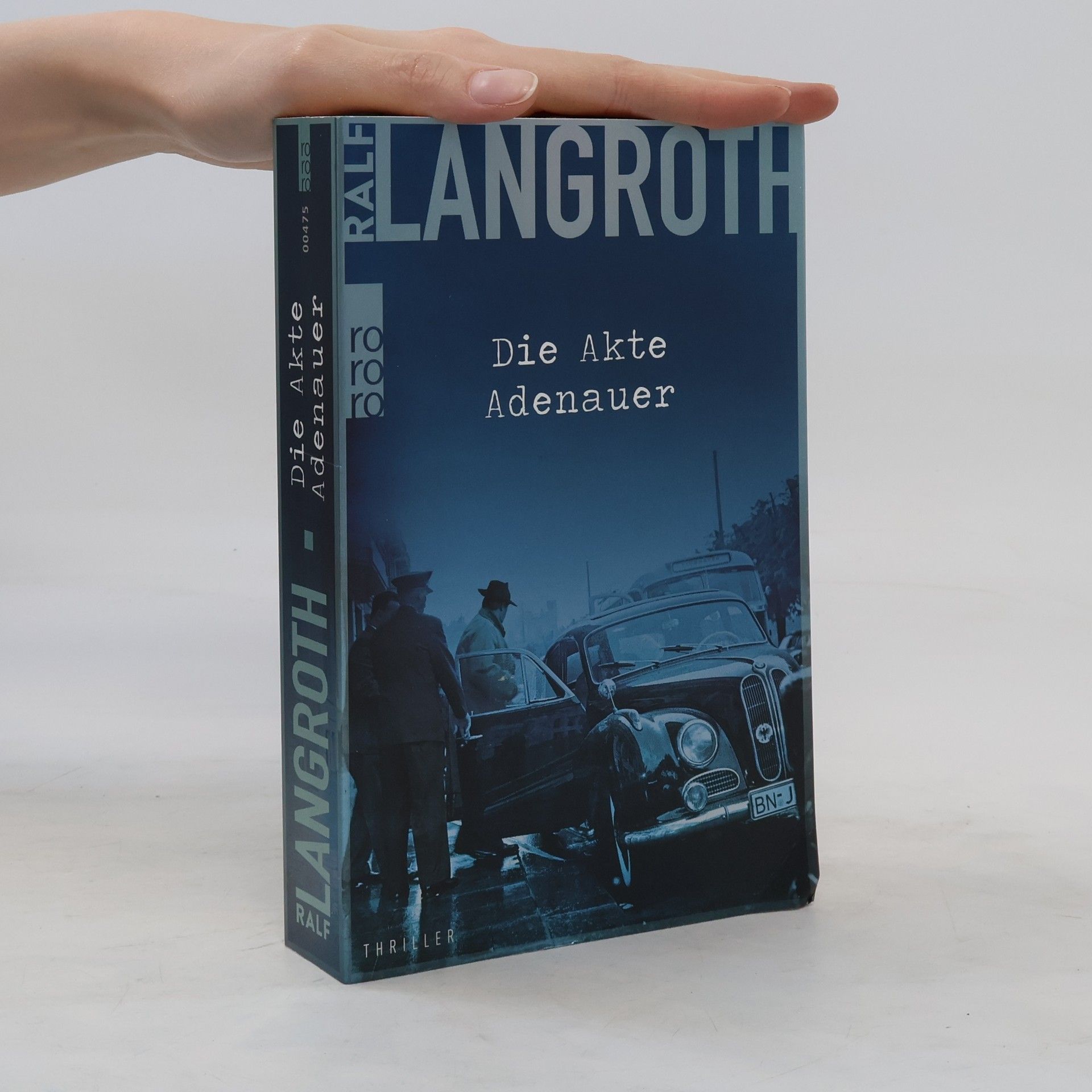 Ralf Langroth Die Akte Adenauer