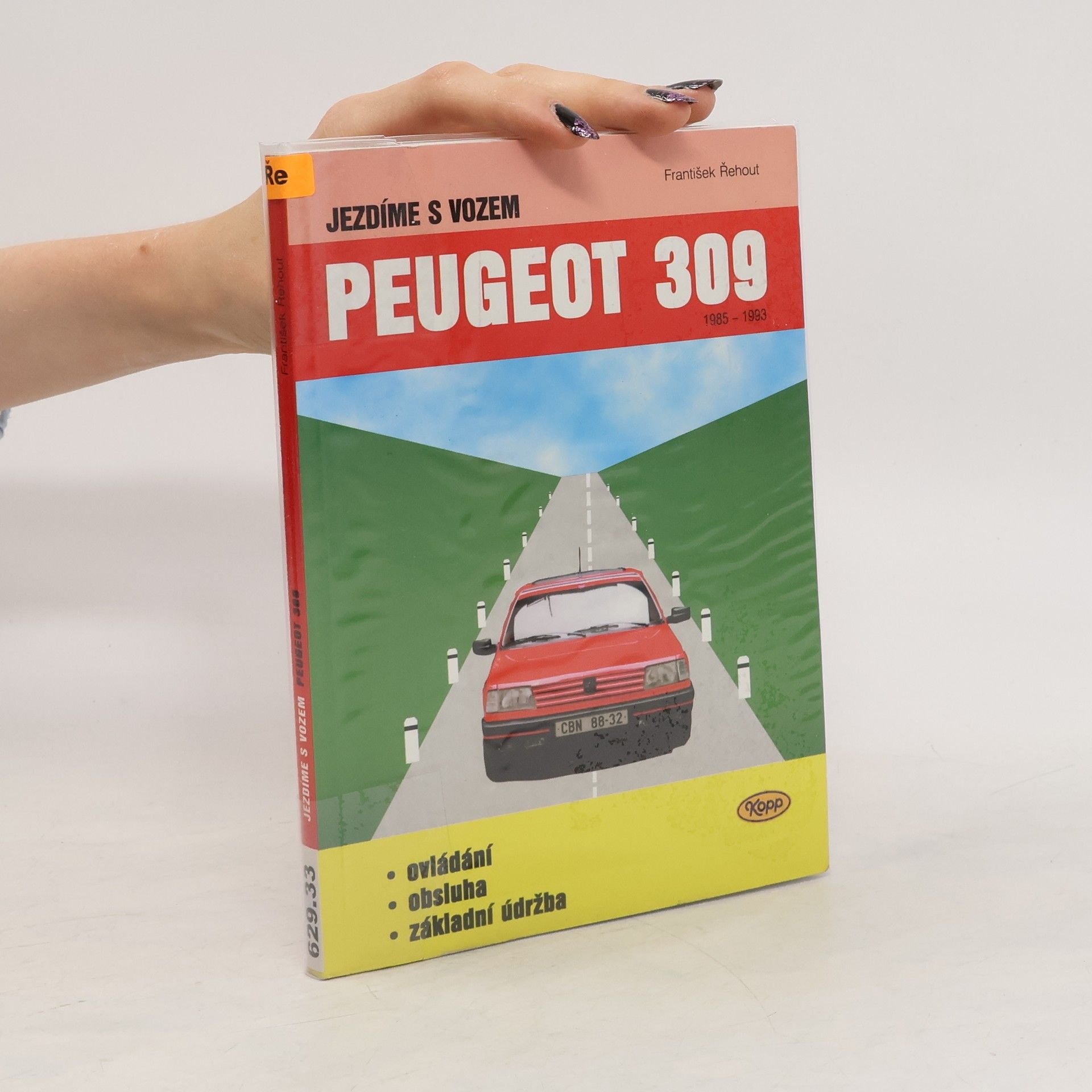 František Řehout Jezdíme s vozem Peugeot 309