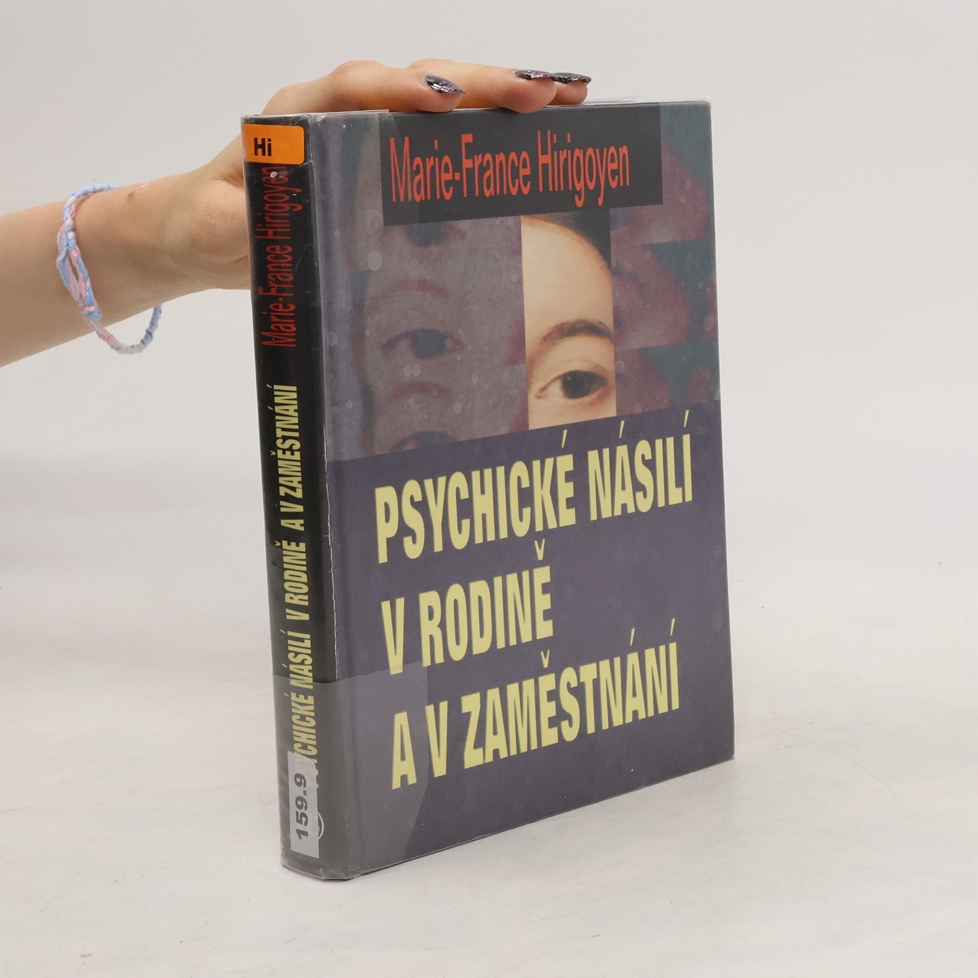Marie France Hirigoyen Psychické násilí v rodině a v zaměstnání