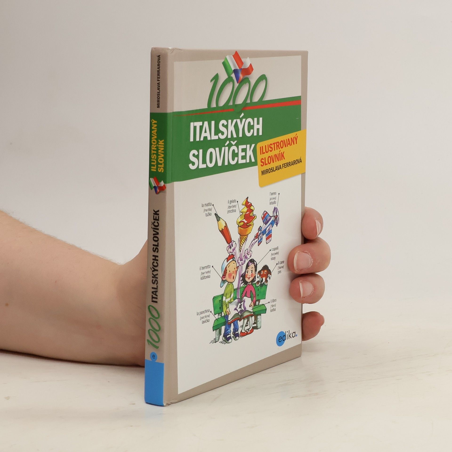 Miroslava Ferrarová 1000 italských slovíček. Ilustrovaný slovník.