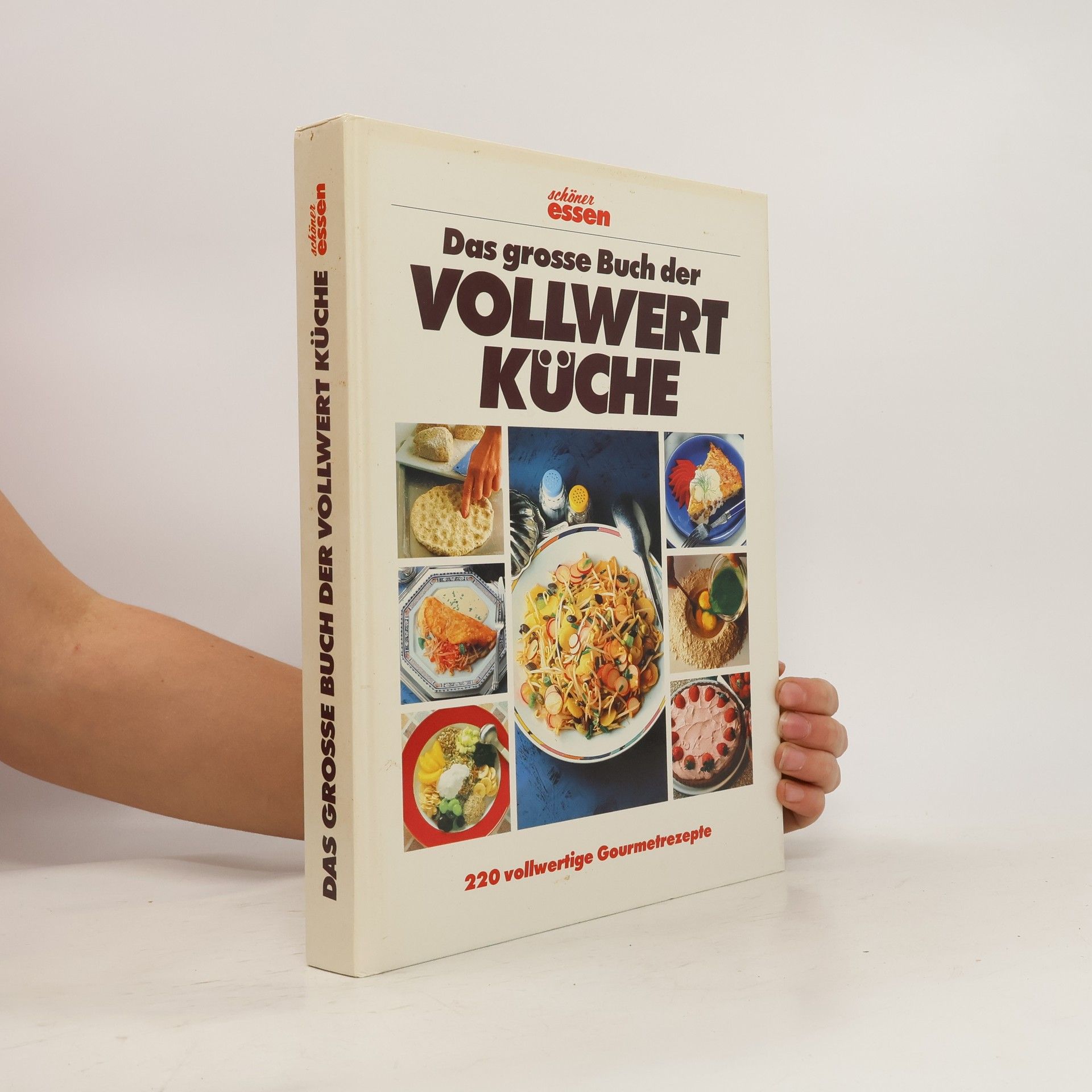 Autorenkollektiv Das grosse Buch der Vollwertküche