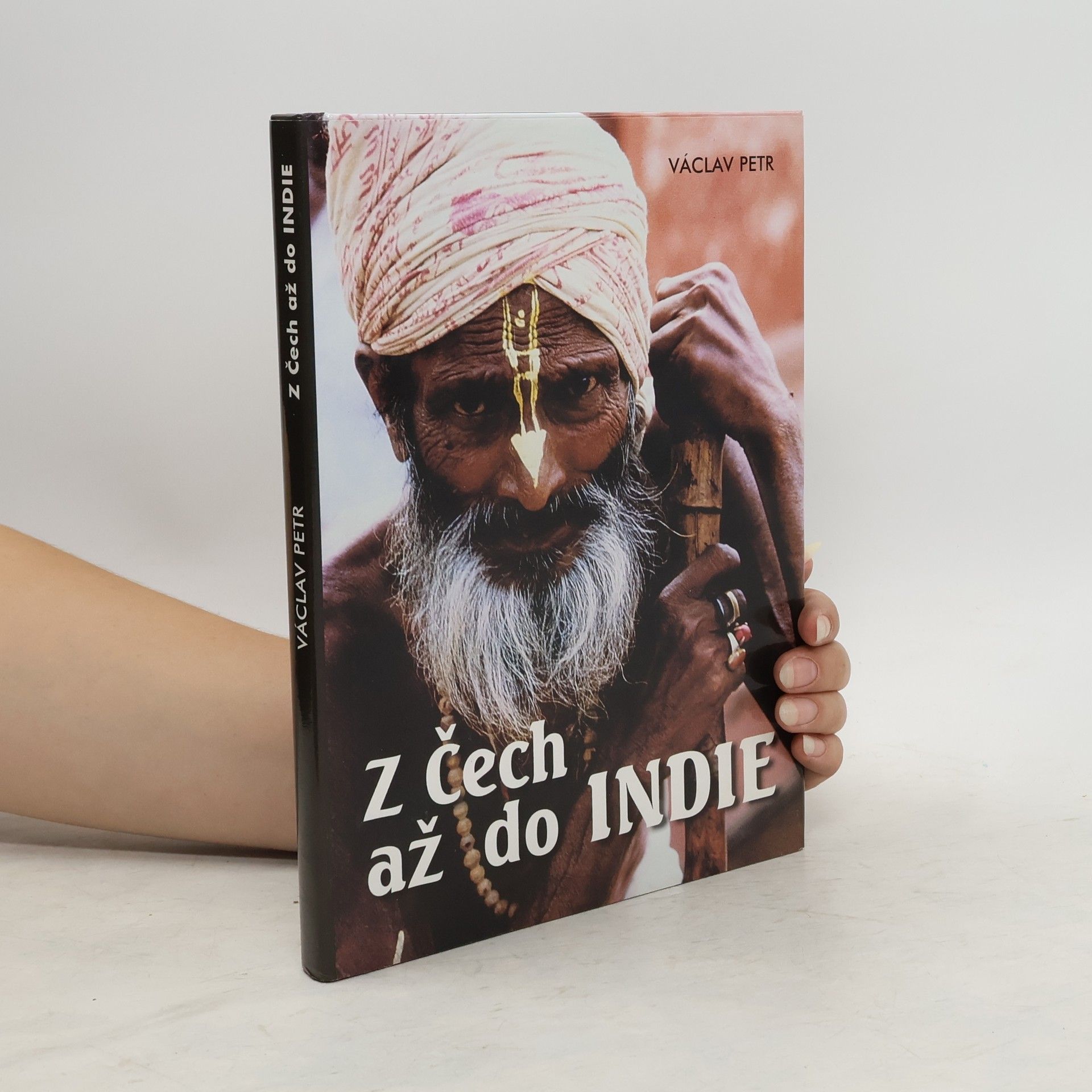 Václav Petr Z Čech až do Indie