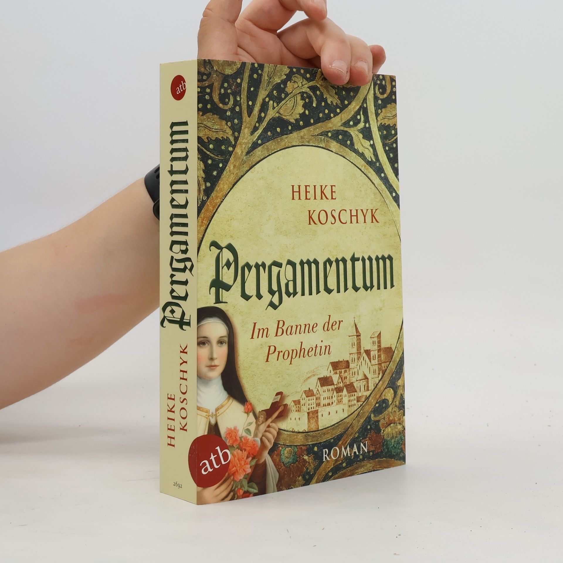 Heike Koschyk Pergamentum - Im Banne der Prophetin