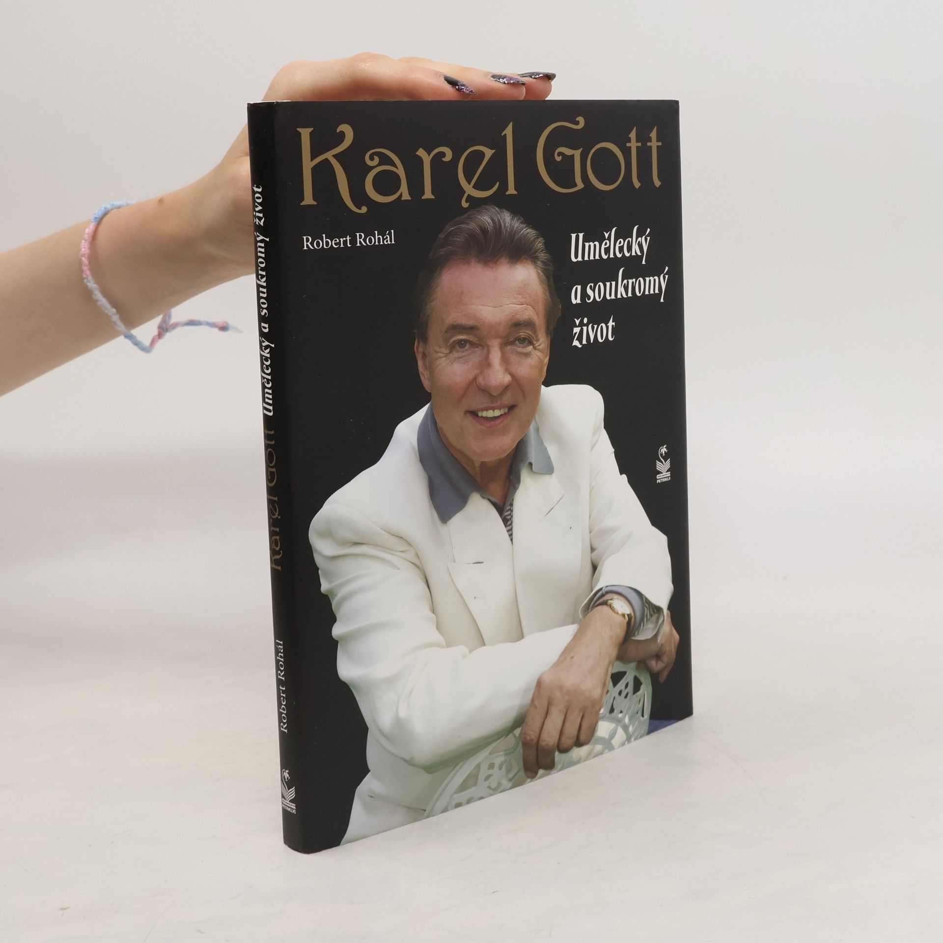 Robert Rohál Karel Gott: Umělecký a soukromý život