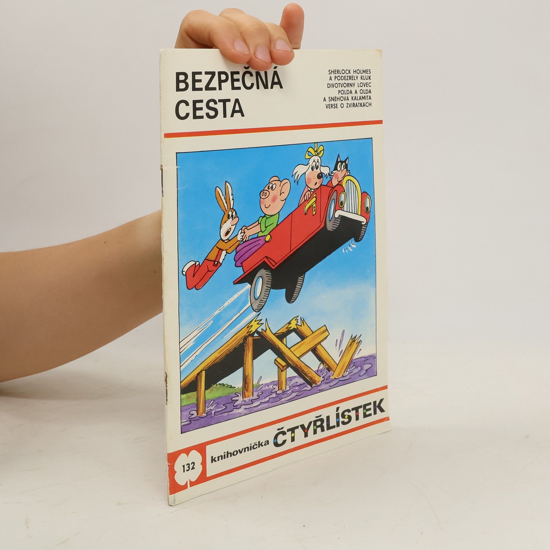 Kolektiv autorů Čtyřlístek 132. Bezpečná cesta