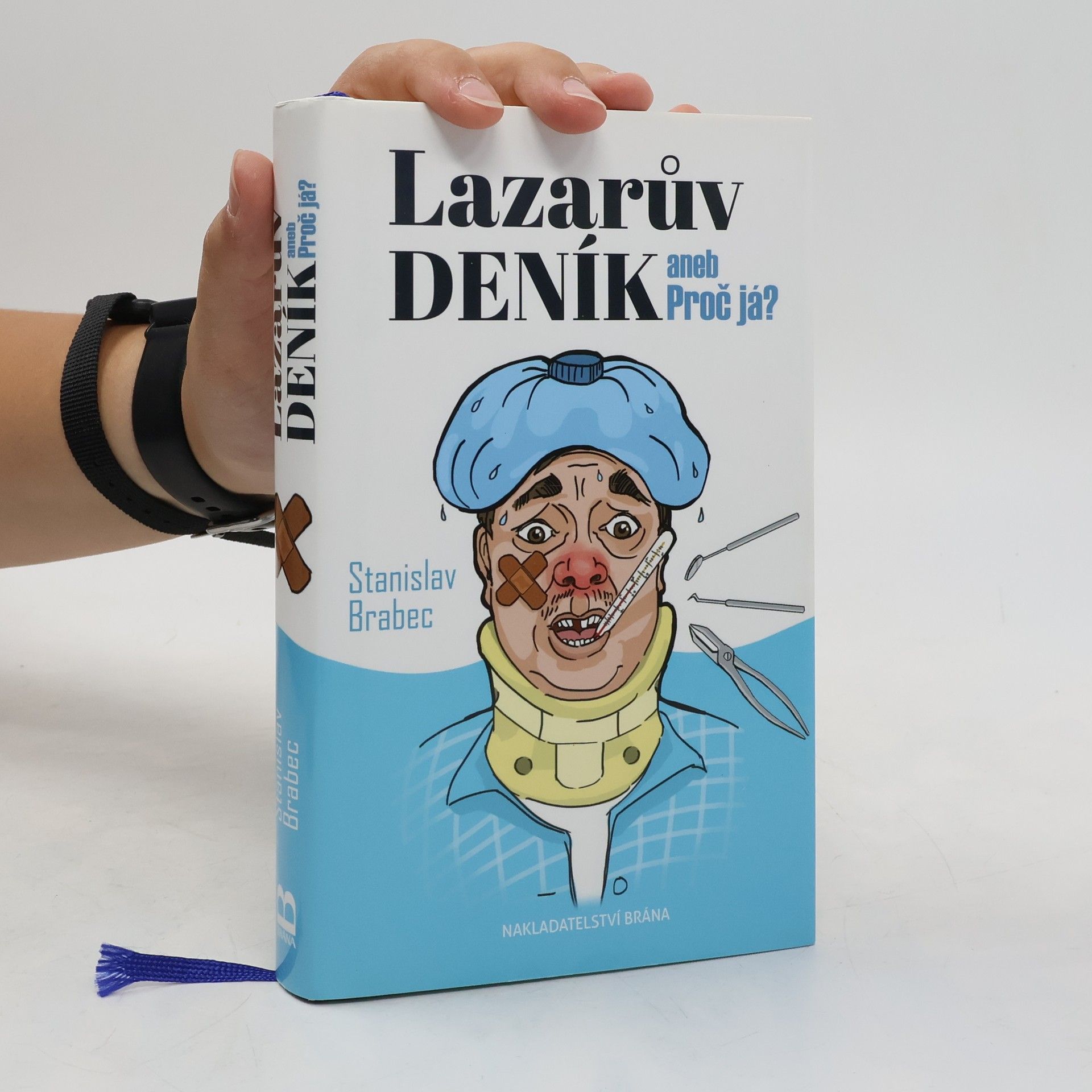 Stanislav Brabec Lazarův deník, aneb, Proč já?