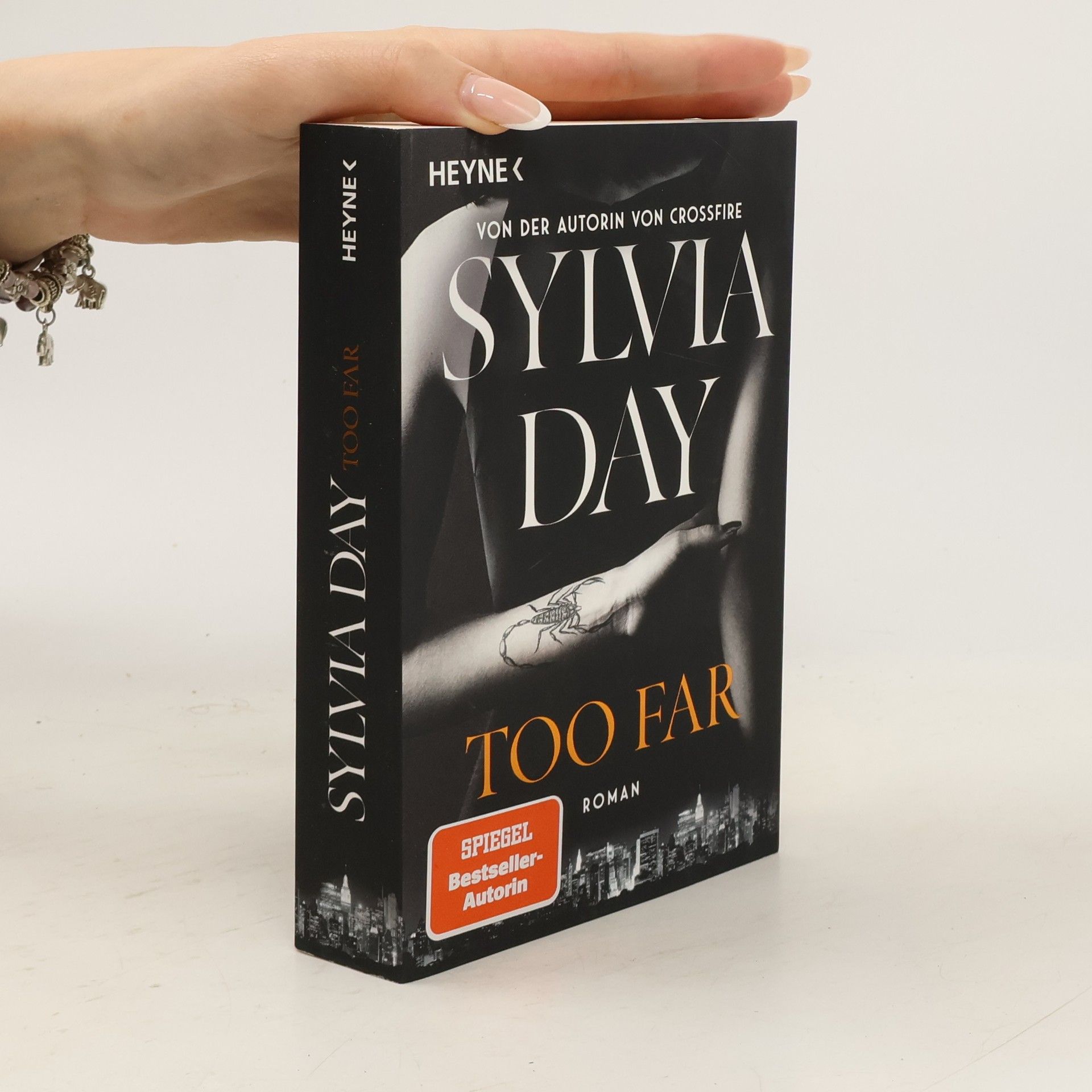 Sylvia Day Too Far. Blacklist 2 - Nach Crossfire die neue heiße Serie der Nr.1-SPIEGEL-Bestsellerautorin!