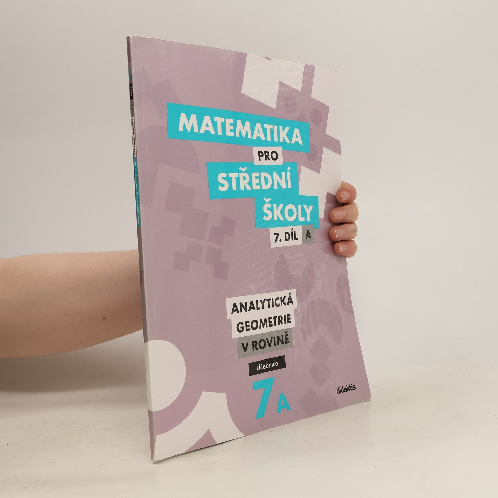 Jan Vondra Matematika pro střední školy. 7. díl A, Analytická geometrie v rovině