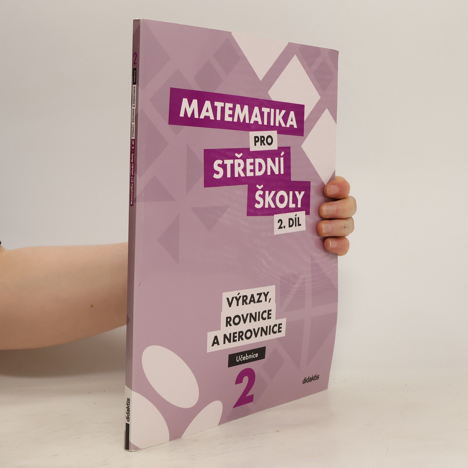 kolektiv Matematika pro SŠ – 2. díl