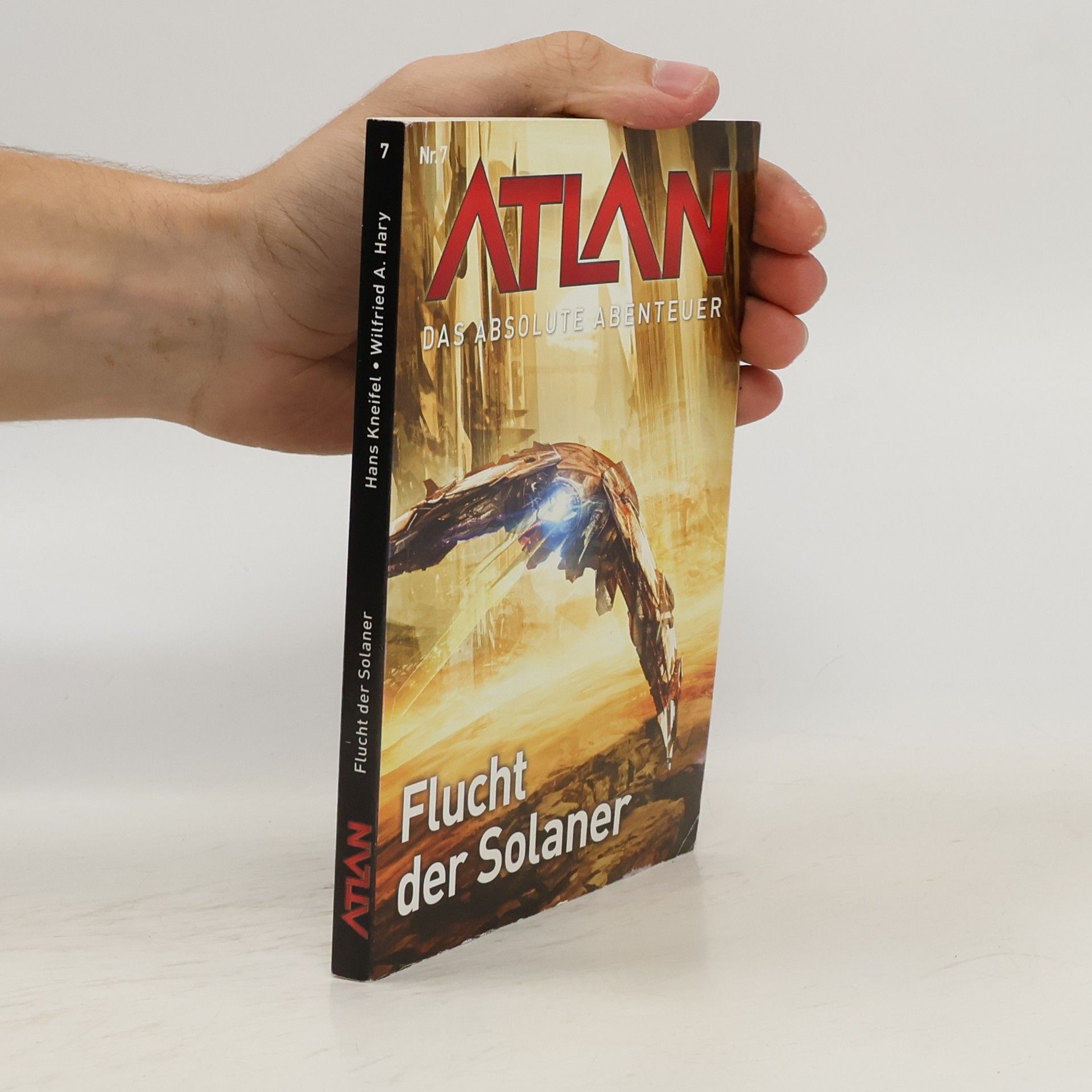 Hans Kneifel Atlan 7. Das absolute Abenteuer. Flucht der Solaner