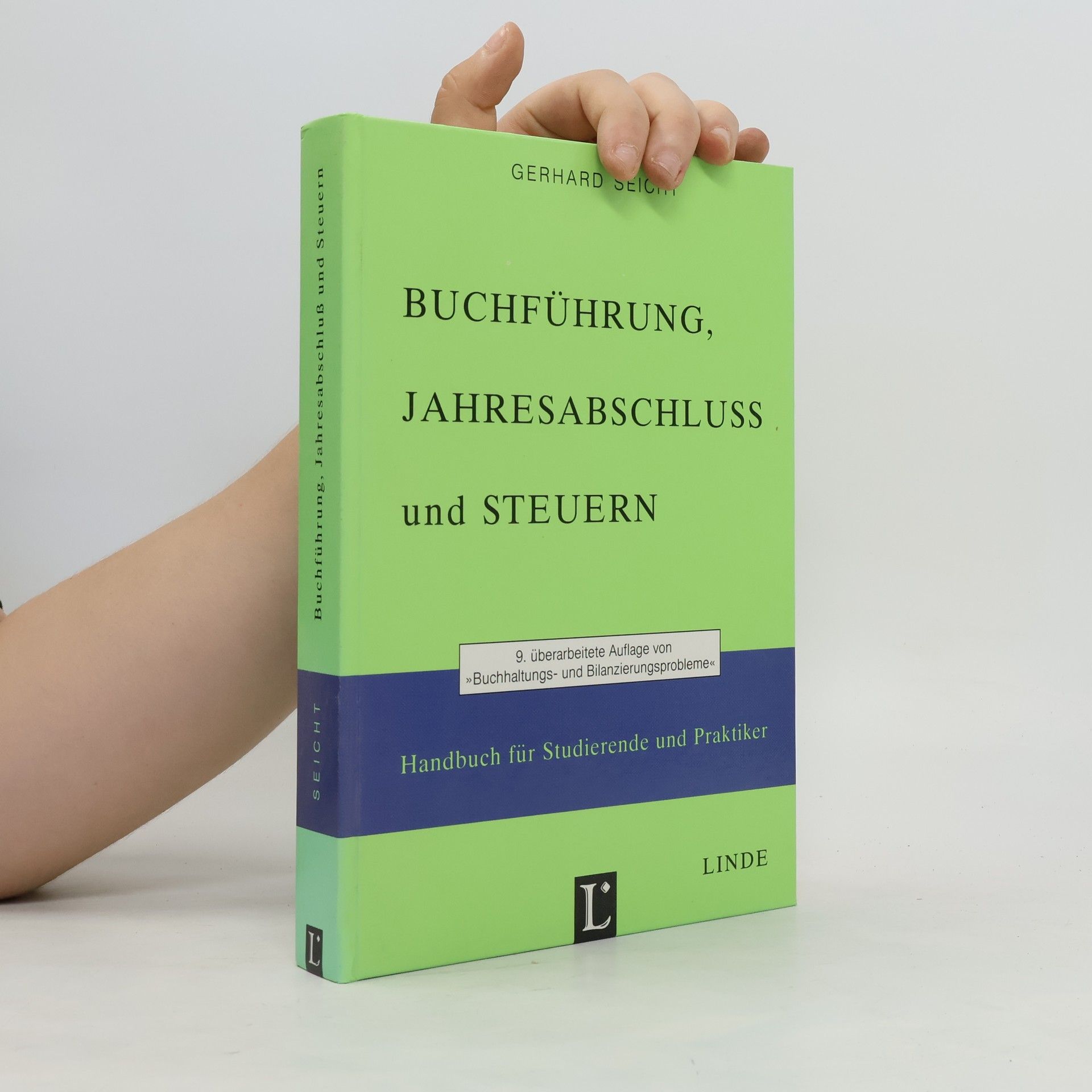 Gerhard Seicht Buchführung, Jahresabschluß und Steuern