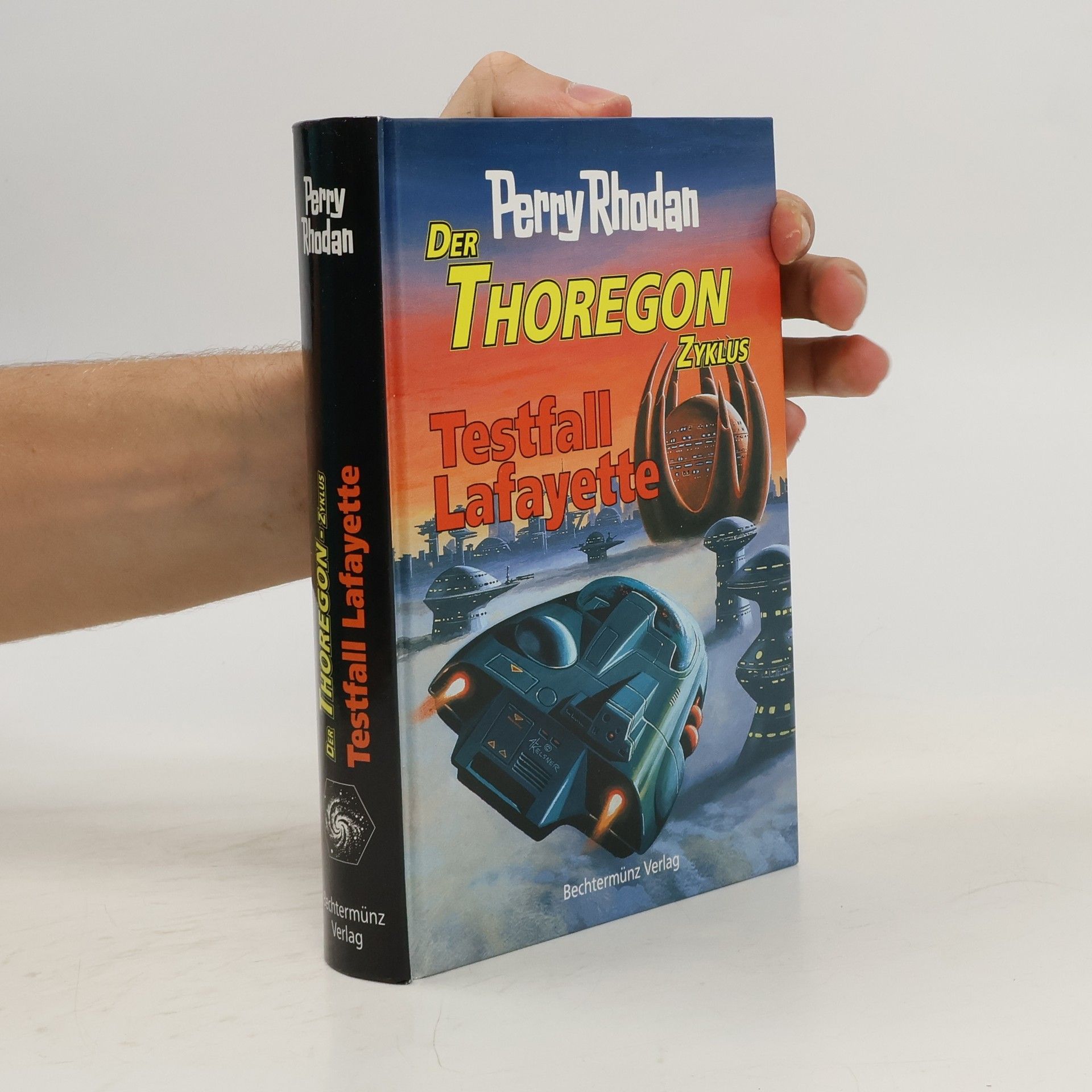 Perry Rhodan Der Thoregon Zyklus. Testfall Lafayette
