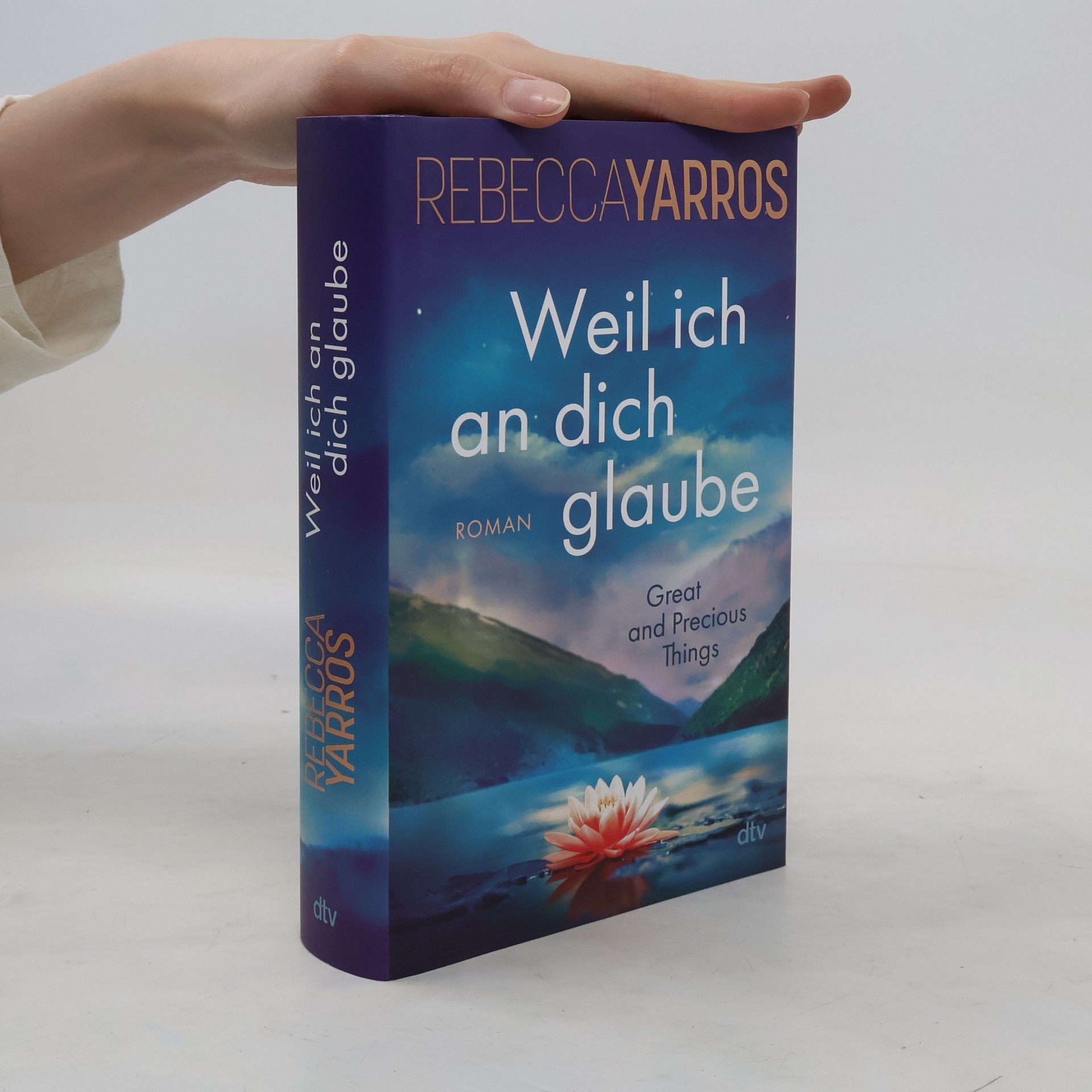 Rebecca Yarros Weil ich an dich glaube
