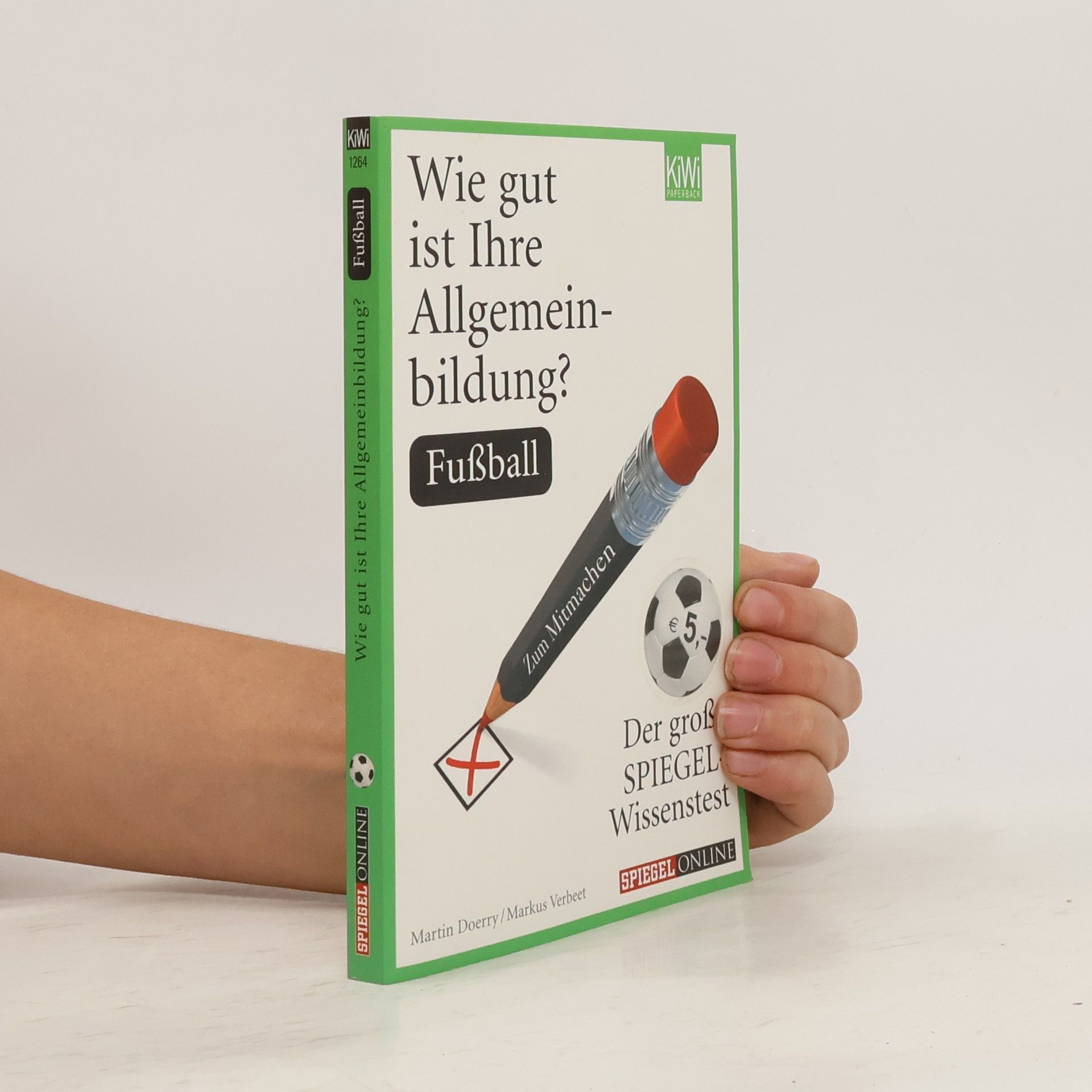 Autorenkollektiv Wie gut ist Ihre Allgemeinbildung?