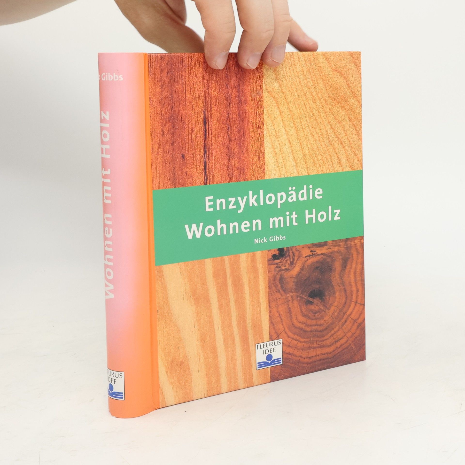 Nick Gibbs Enzyklopädie Wohnen mit Holz