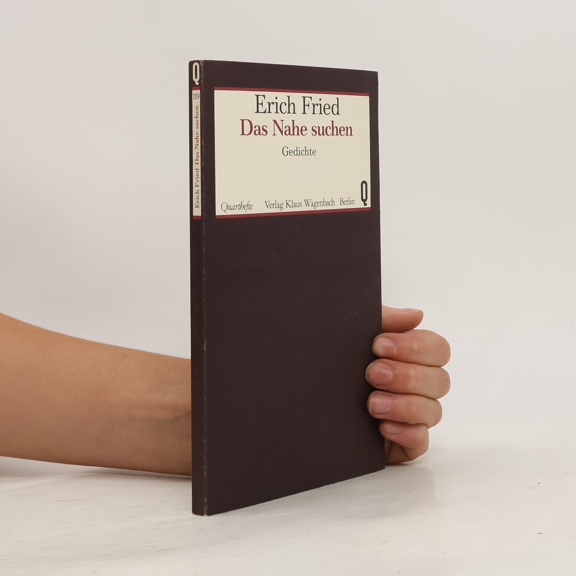 Erich Fried Das Nahe suchen