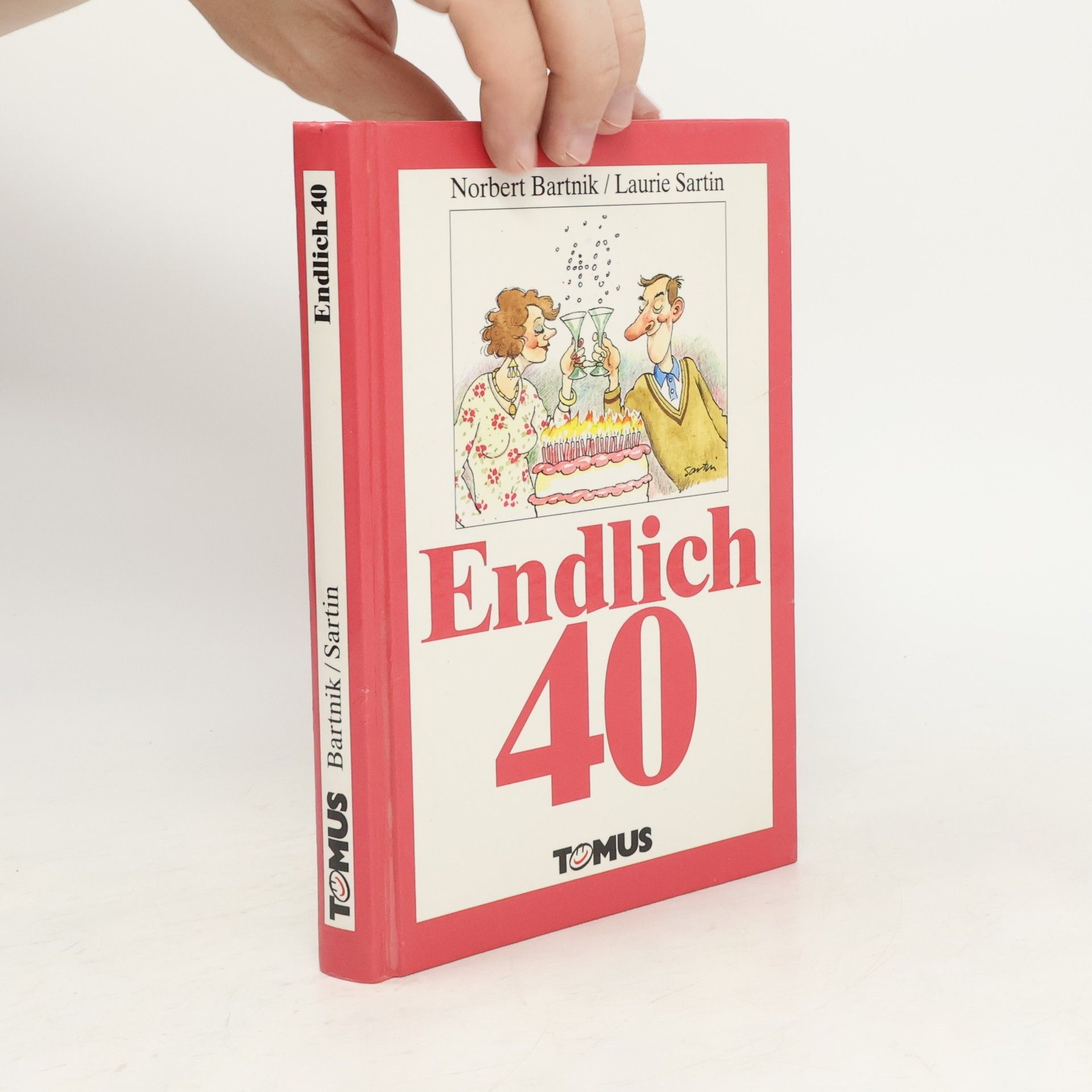 Norbert Bartnik Endlich vierzig!
