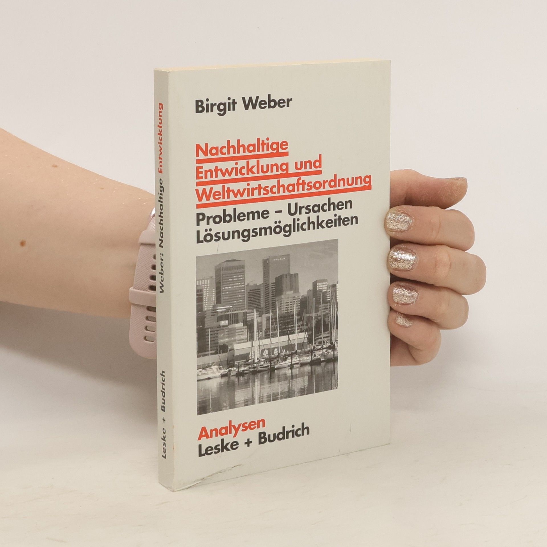 Birgit Weber Nachhaltige Entwicklung der Weltwirtschaftsordnung
