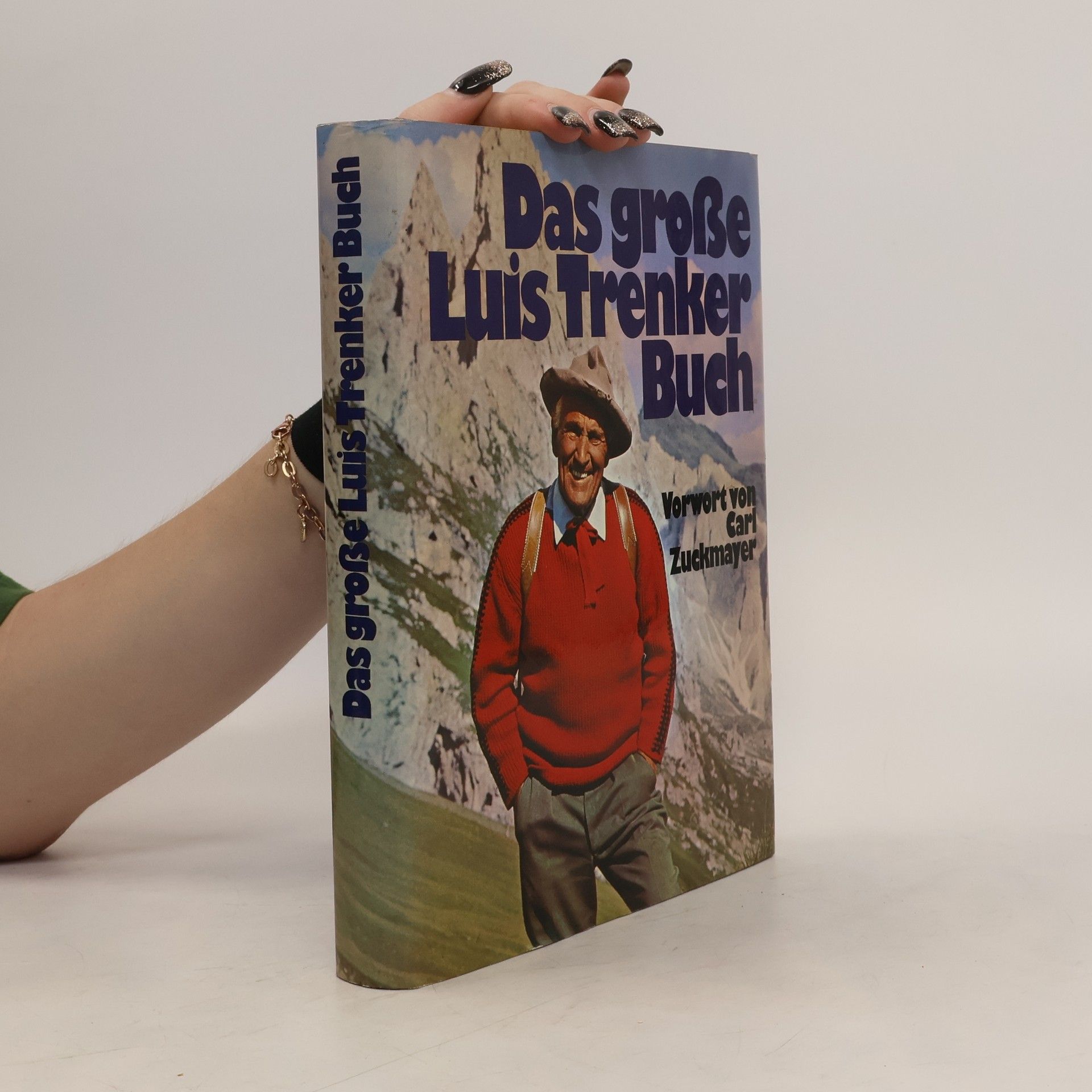 Carl Zuckmayer Das grosse Luis Trenker Buch