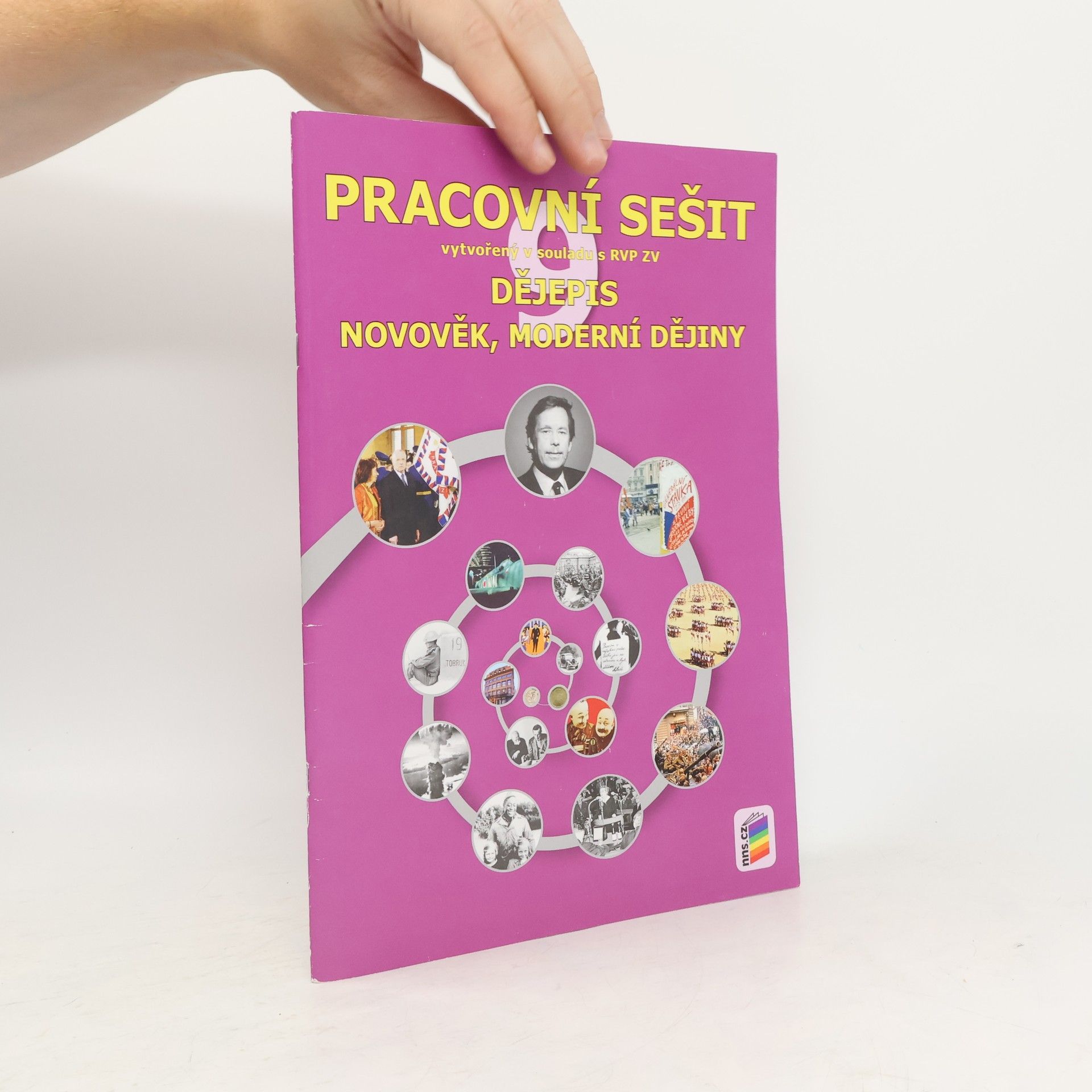 Jana Zrníková Dějepis. Novověk, moderní dějiny. Pracovní sešit vytvořený v souladu s RVP ZV