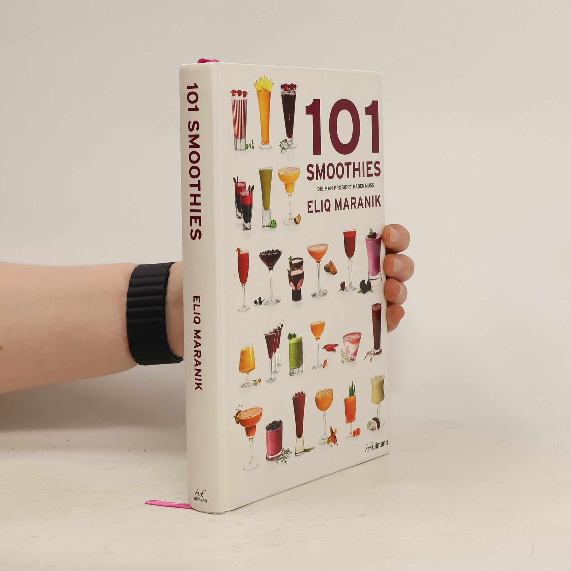 Eliq Maranik 101 Smoothies, die man probiert haben muss