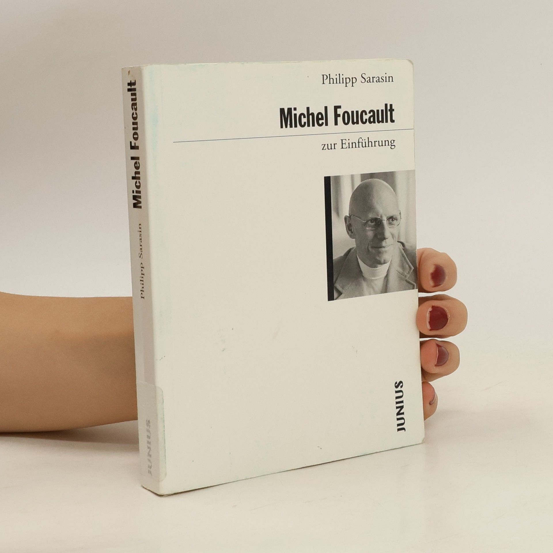 Philipp Sarasin Michel Foucault zur Einführung