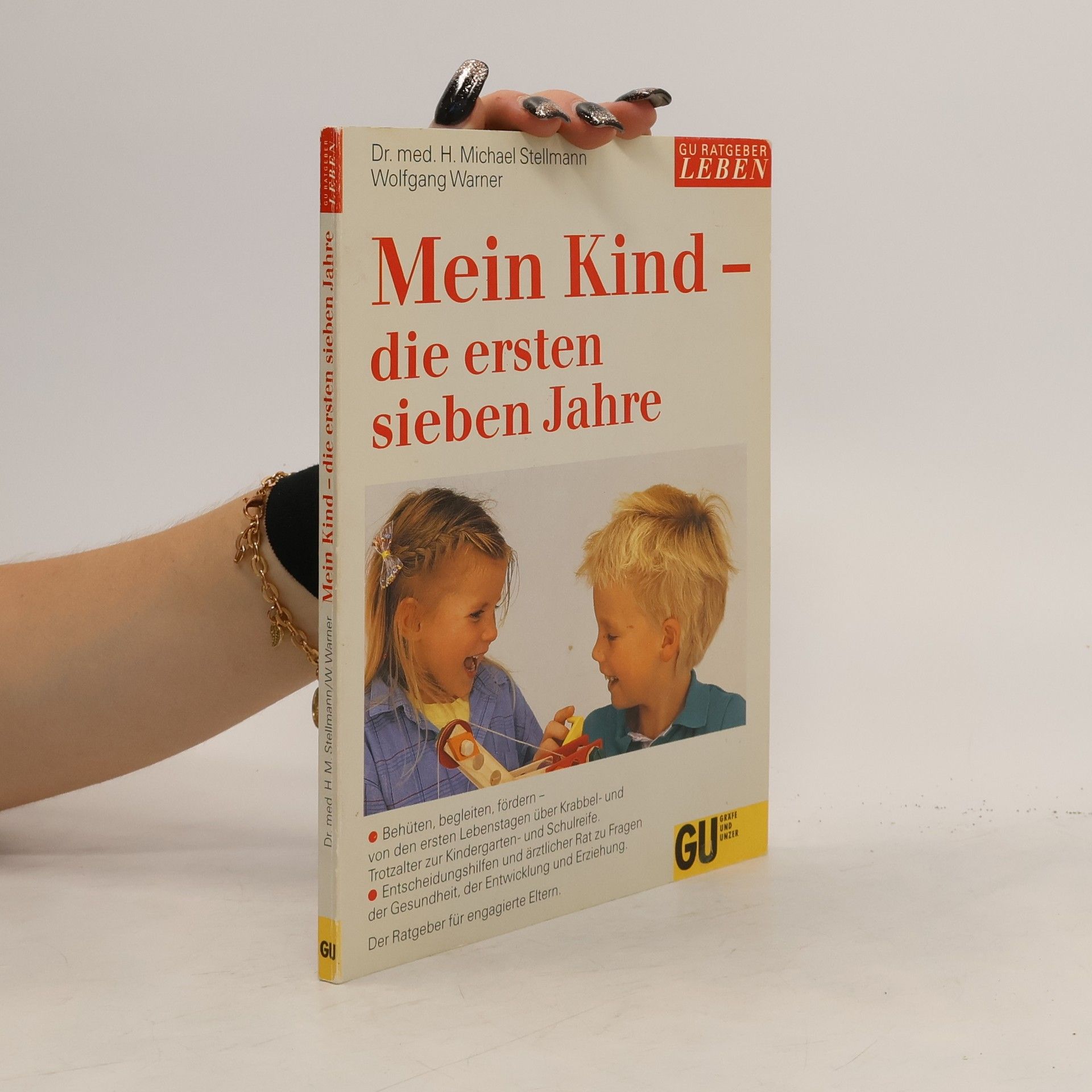 Hermann Michael Stellmann Mein Kind - die ersten sieben Jahre