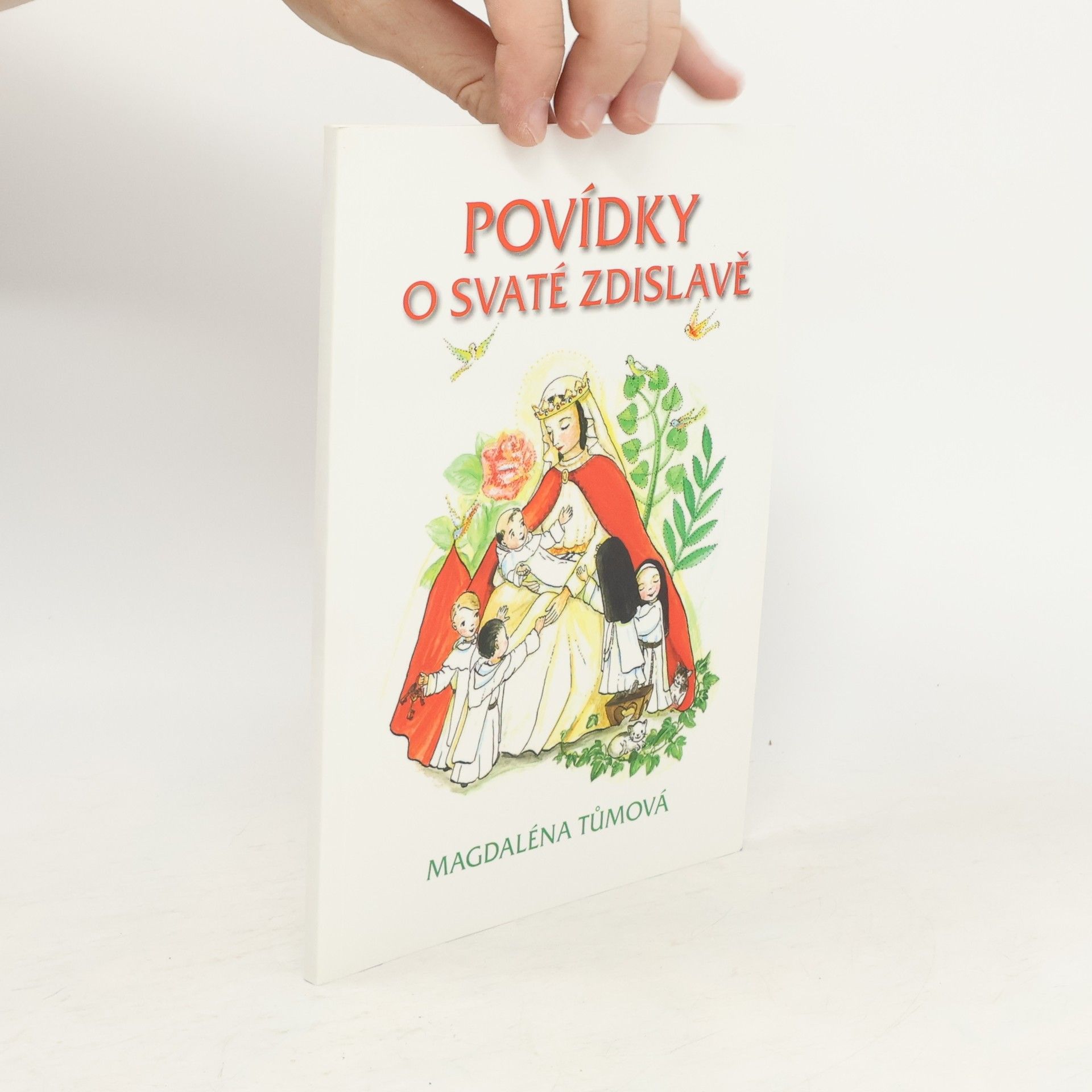 Magdaléna Tůmová Povídky o svaté Zdislavě