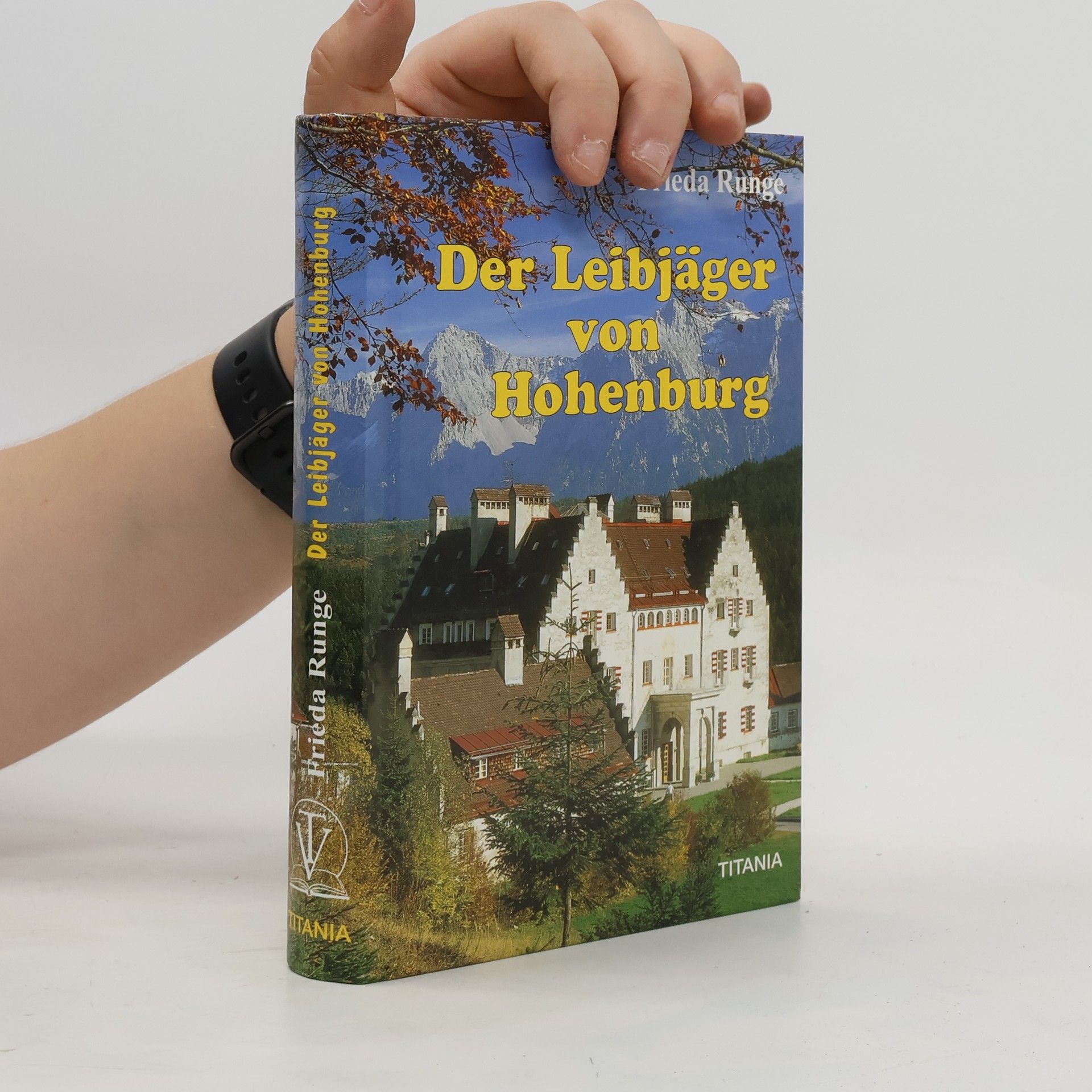 Frieda Runge Der Leibjäger von Hohenburg
