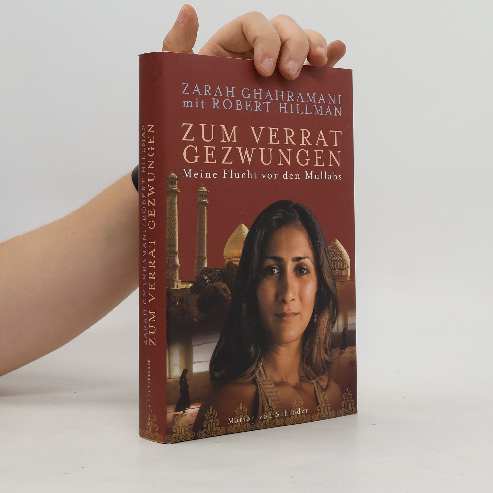 Zarah Ghahramani Zum Verrat gezwungen