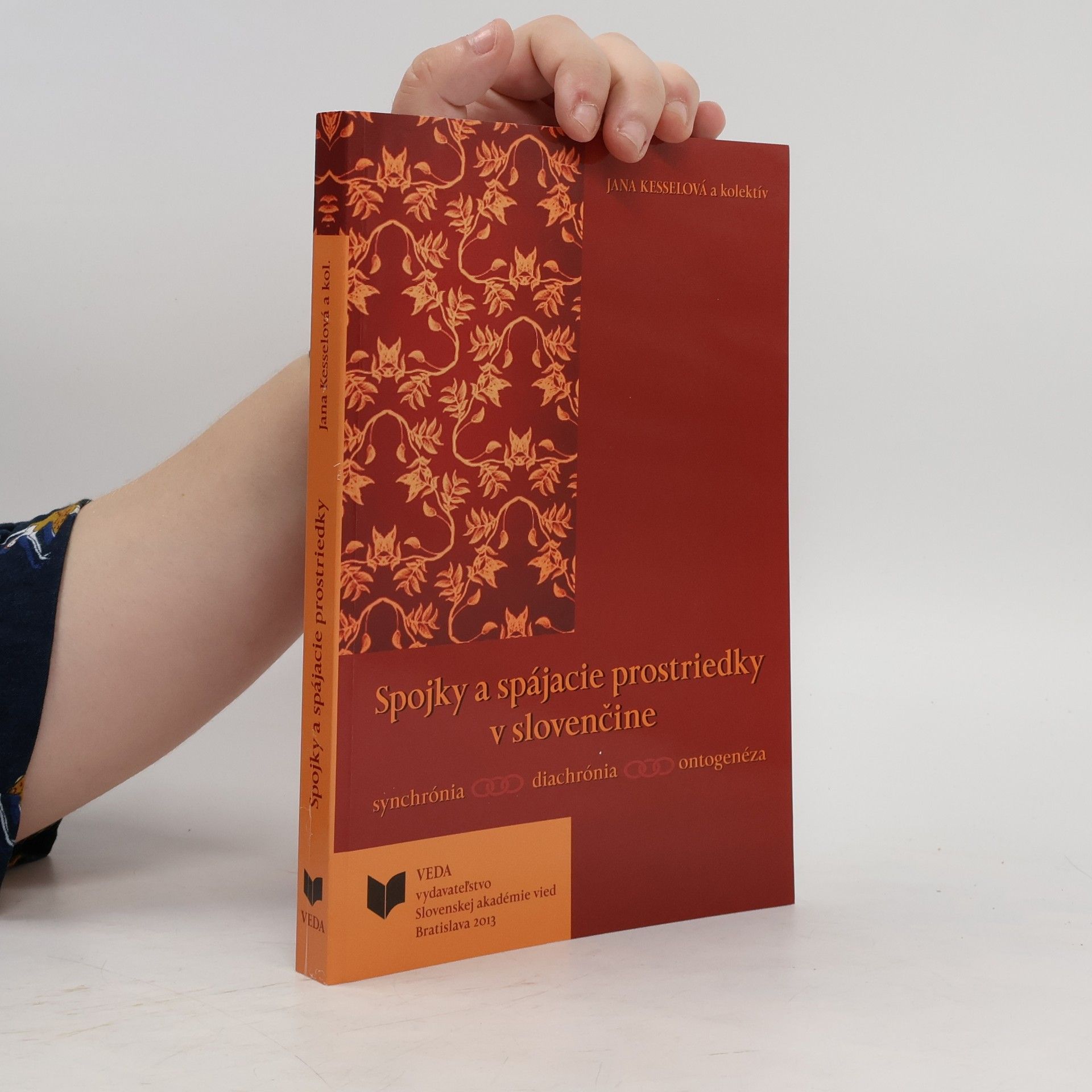 Jana Kesselová Spojky a spájacie prostriedky v slovenčine