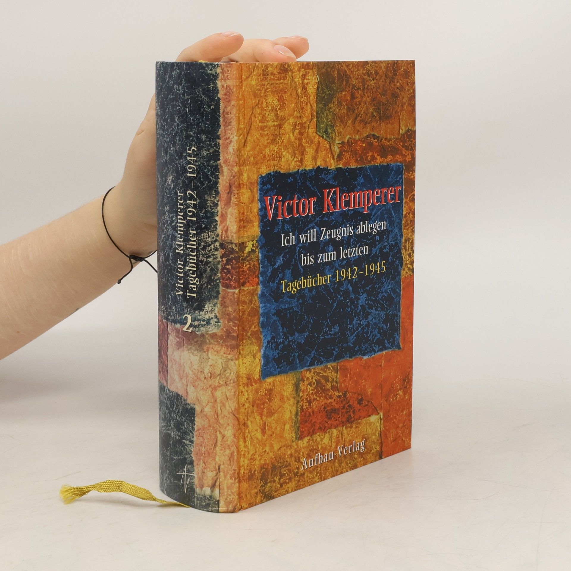 Victor Klemperer Ich will Zeugnis ablegen bis zum letzten. Tägebücher 1933-1945