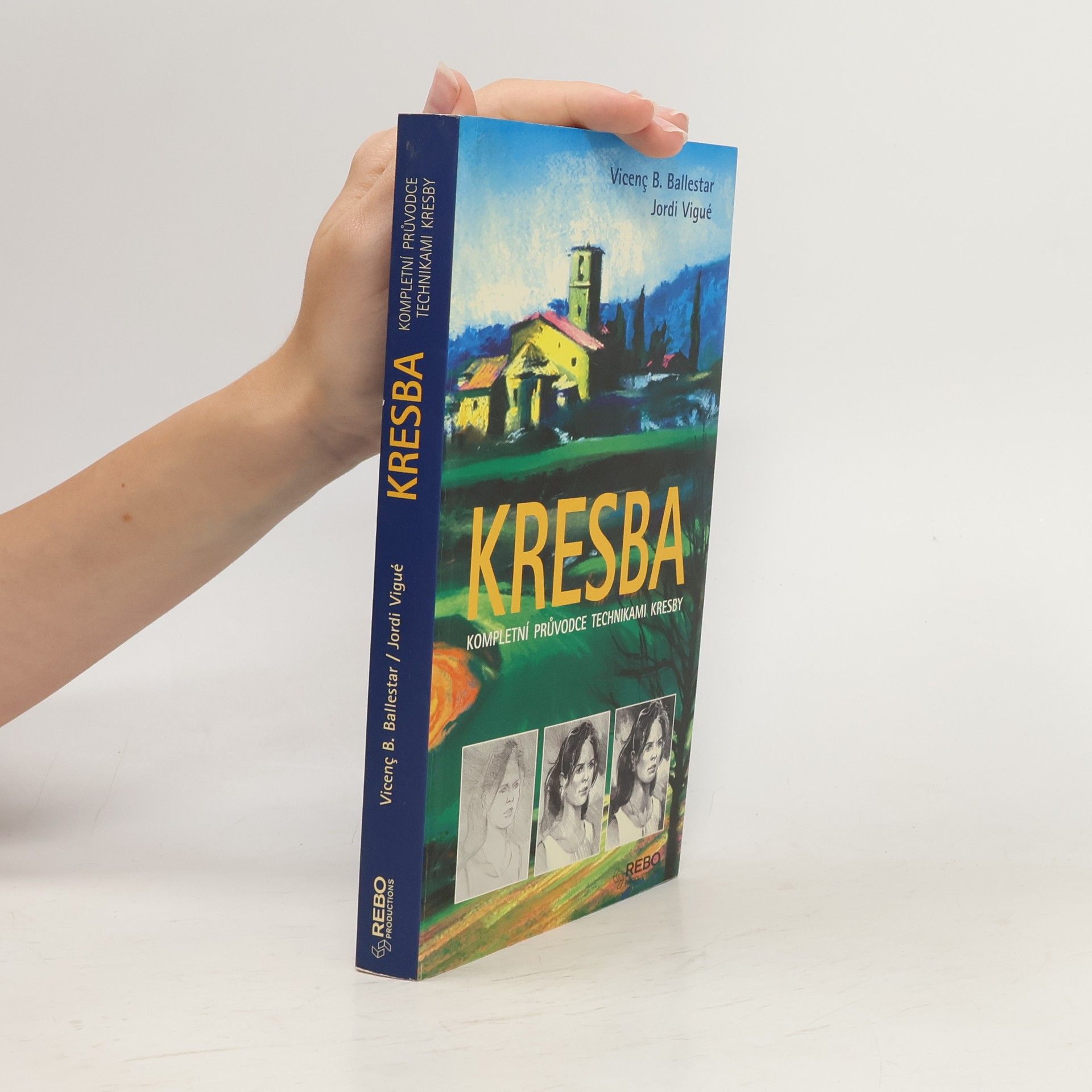 Kresba. Kompletní průvodce technikami kresby