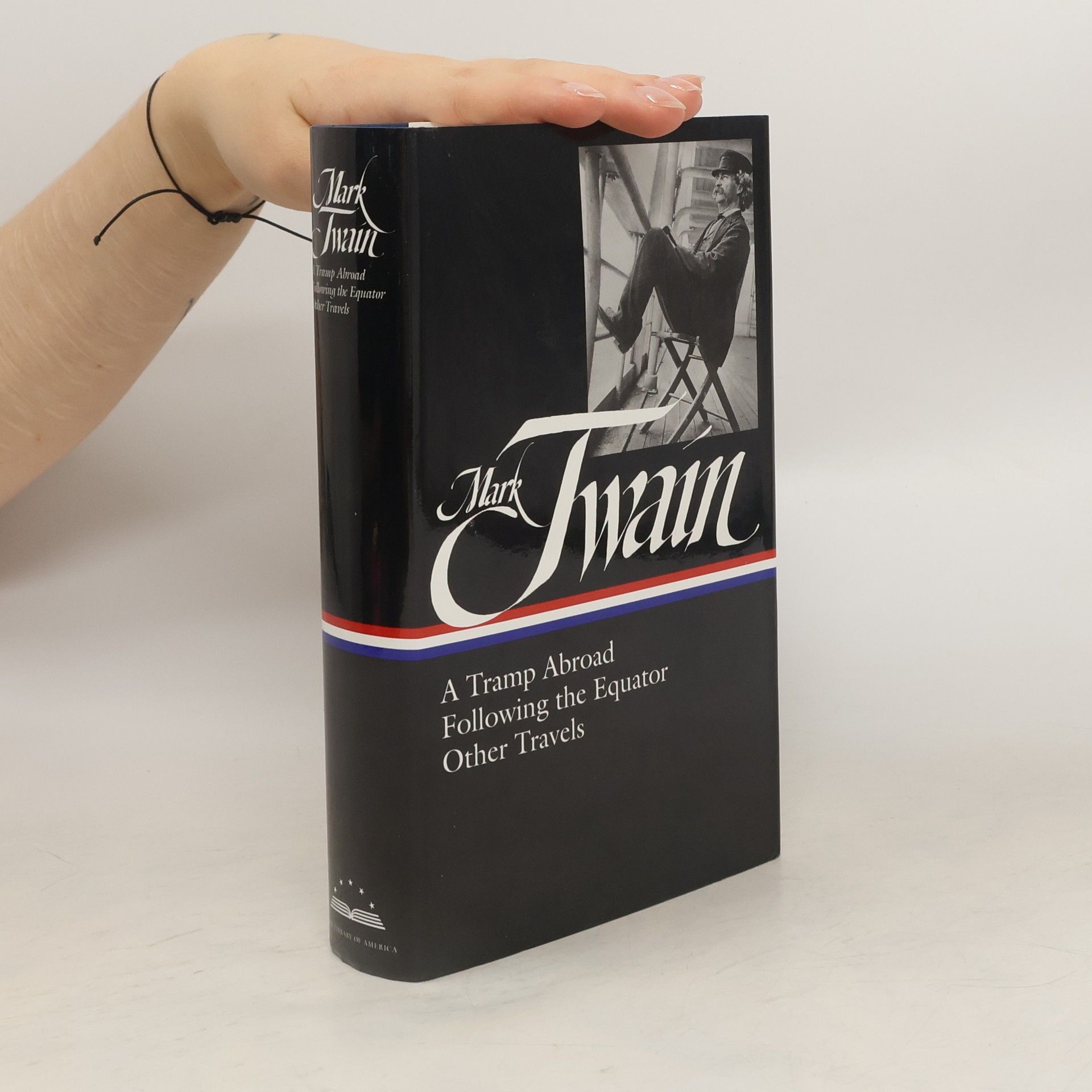 Mark Twain Mark Twain. A Tramp Abroad, Following the Equator, Other Travels