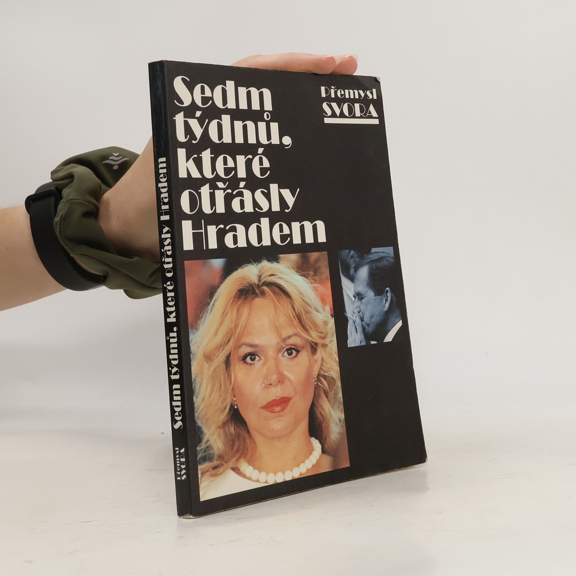 Přemysl Svora Sedm týdnů, které otřásly Hradem