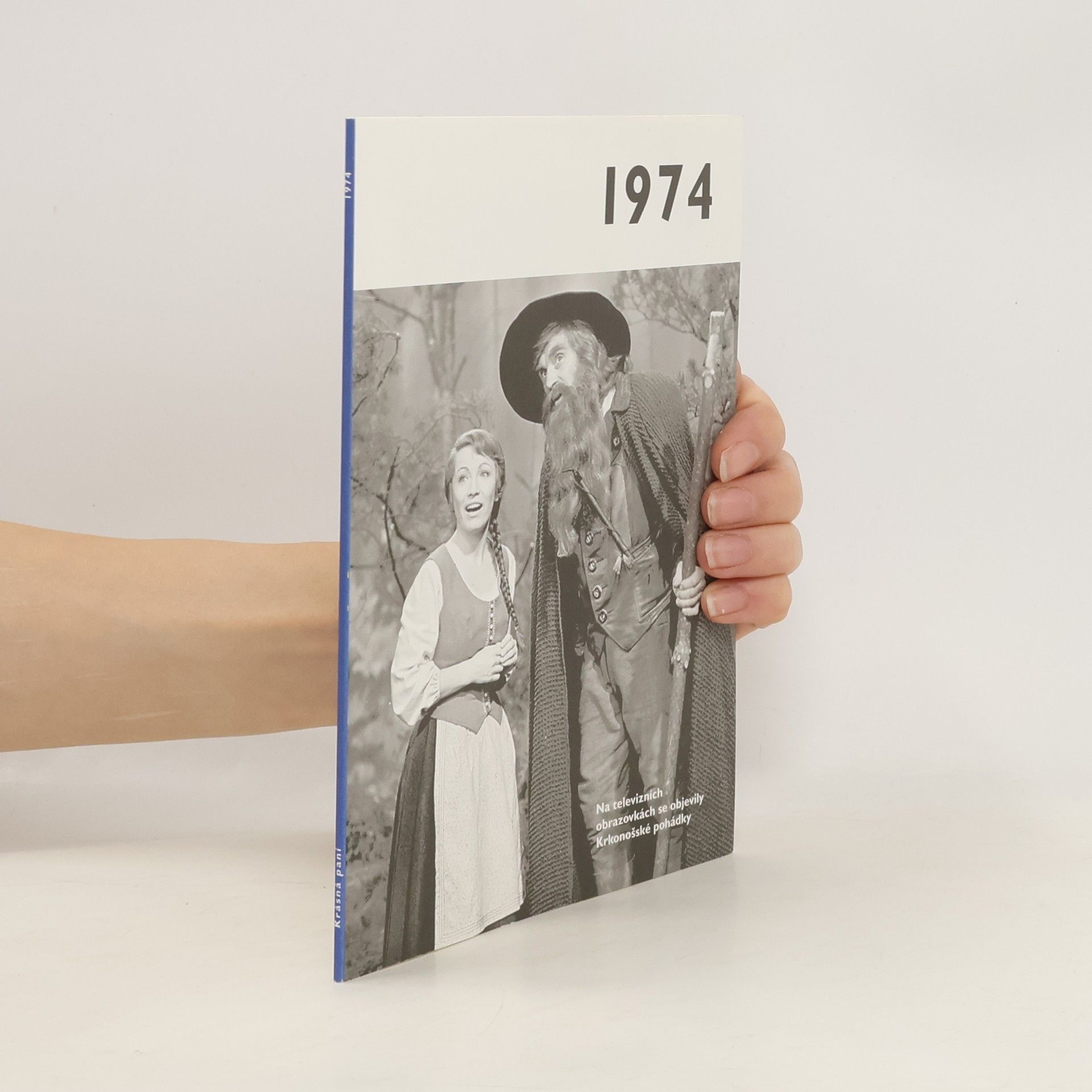 Autores varios 1974 – Jaké to tenkrát bylo aneb Co se stalo v roce, kdy jste se narodili