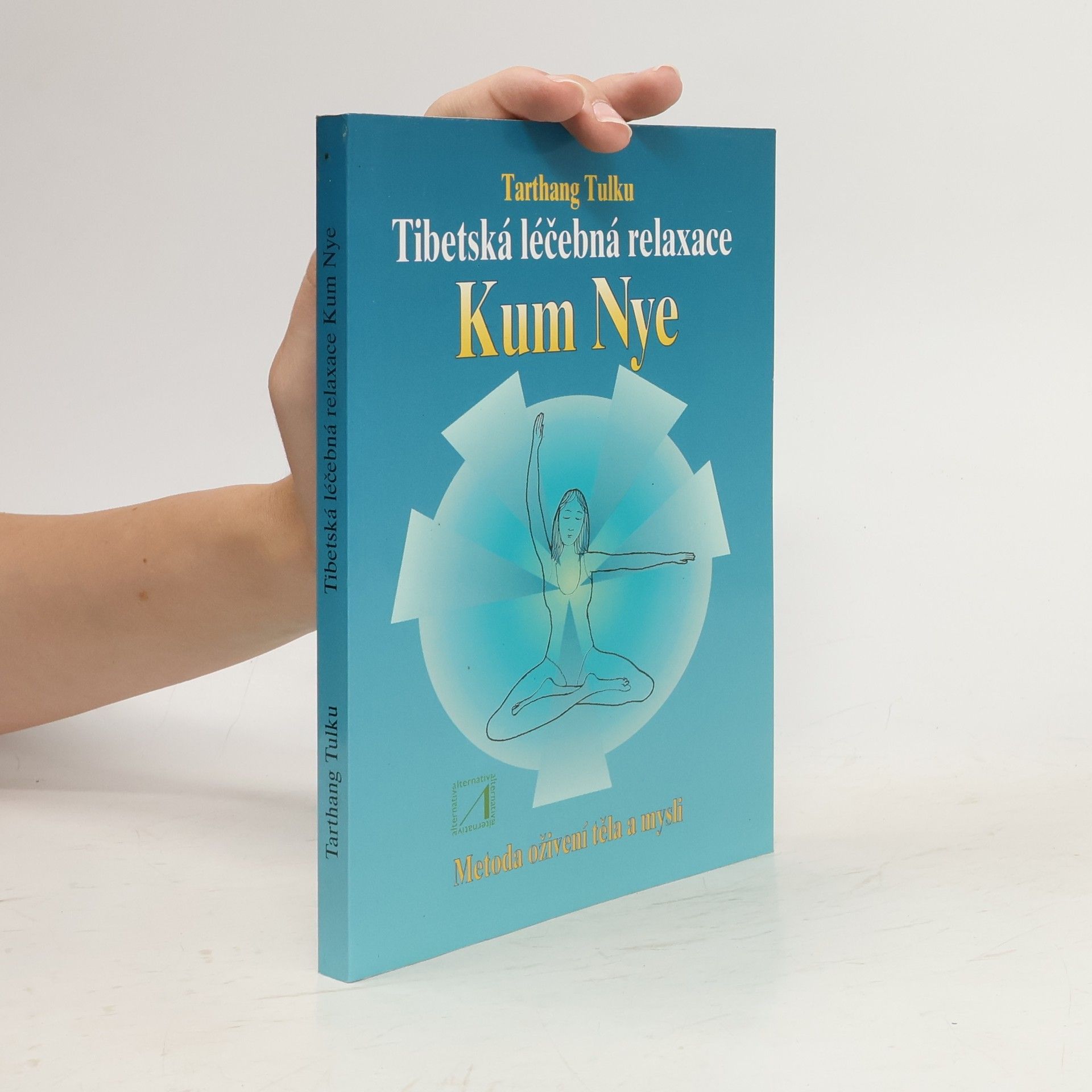 Tarthang Tulku Tibetská léčebná relaxace Kum Nye