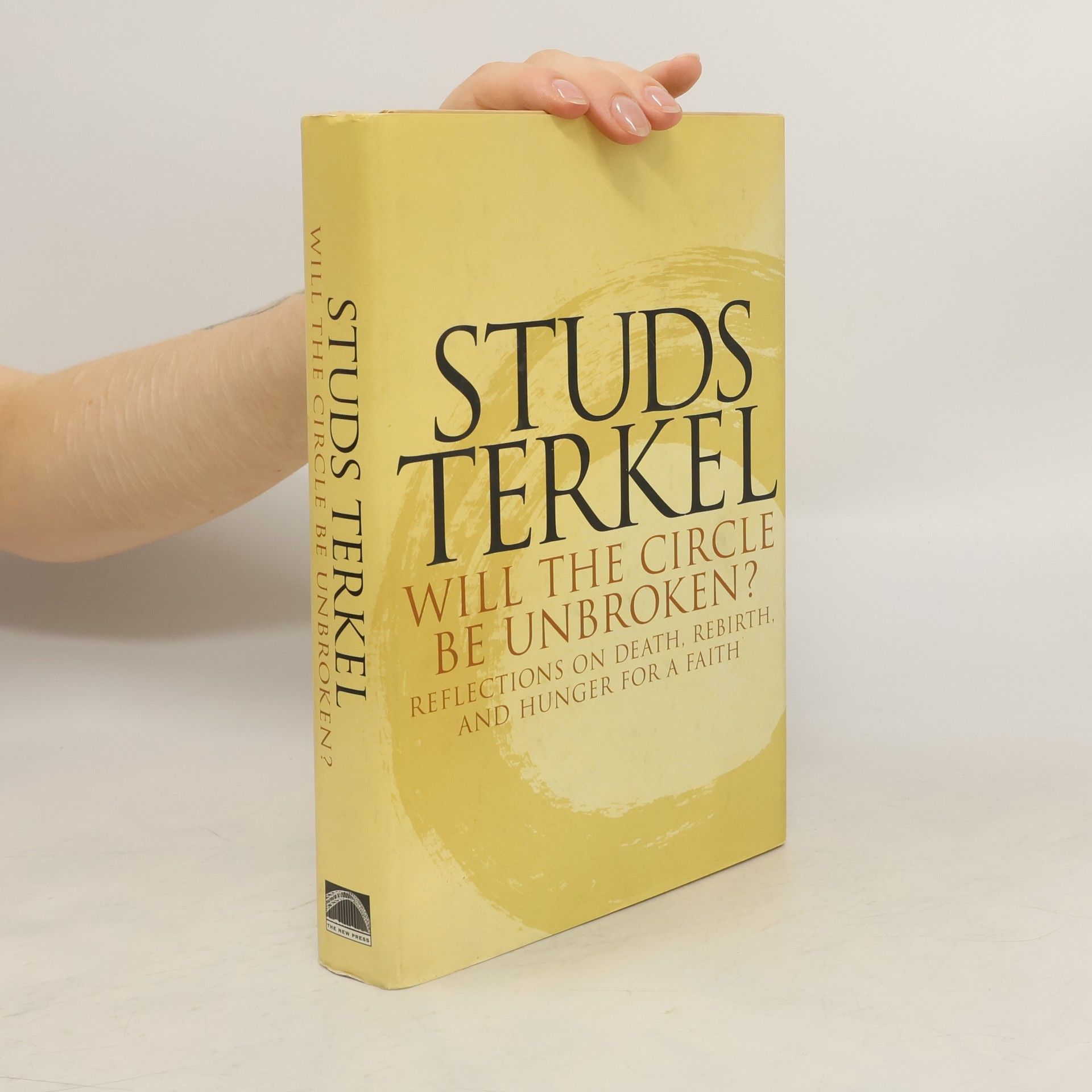 Studs Terkel Will the Circle be Unbroken?