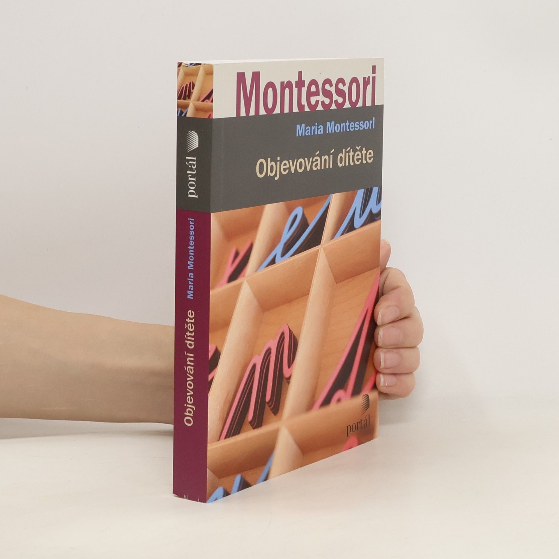 Maria Montessori Objevování dítěte