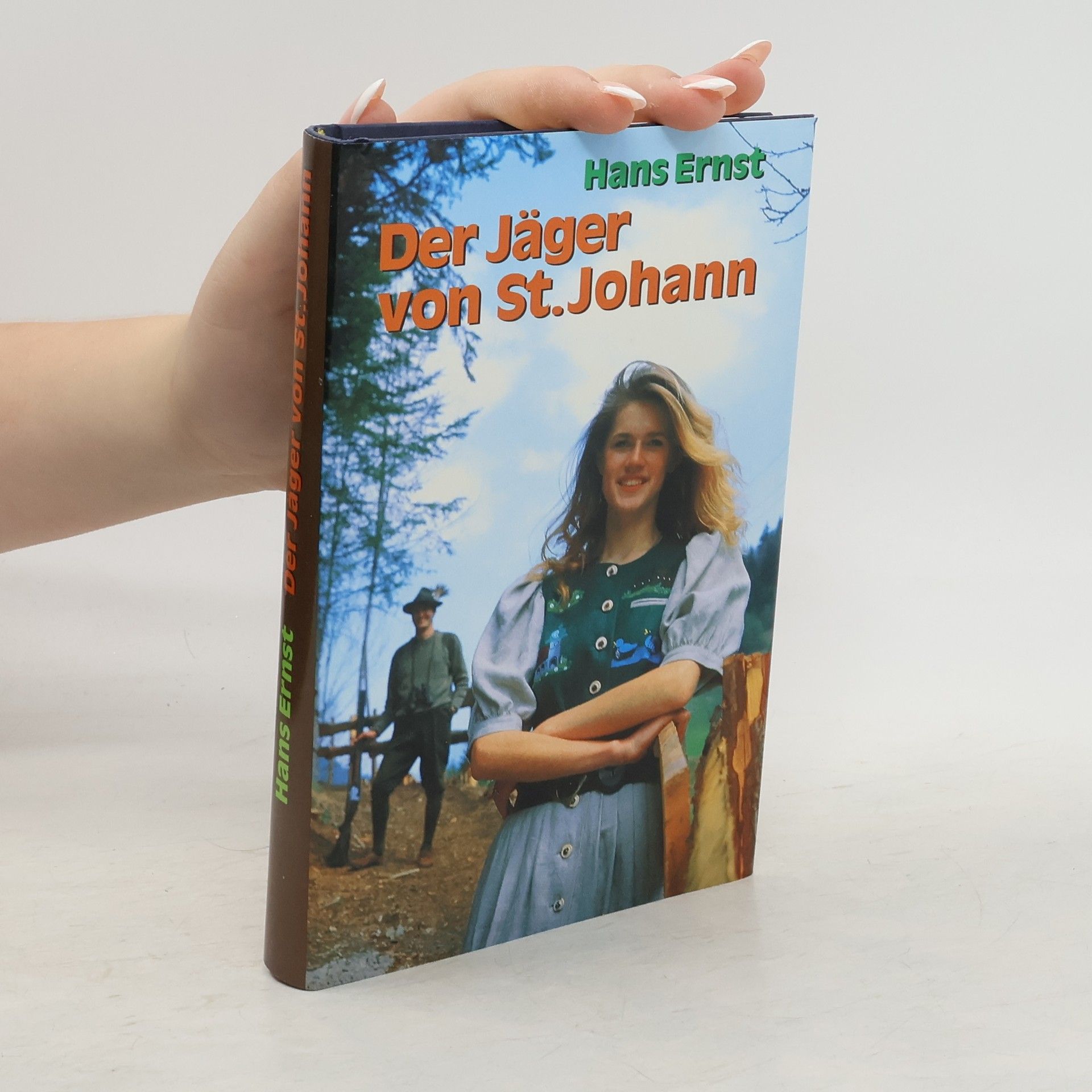 Hans-Ernst Schwiete Der Jäger von St. Johann