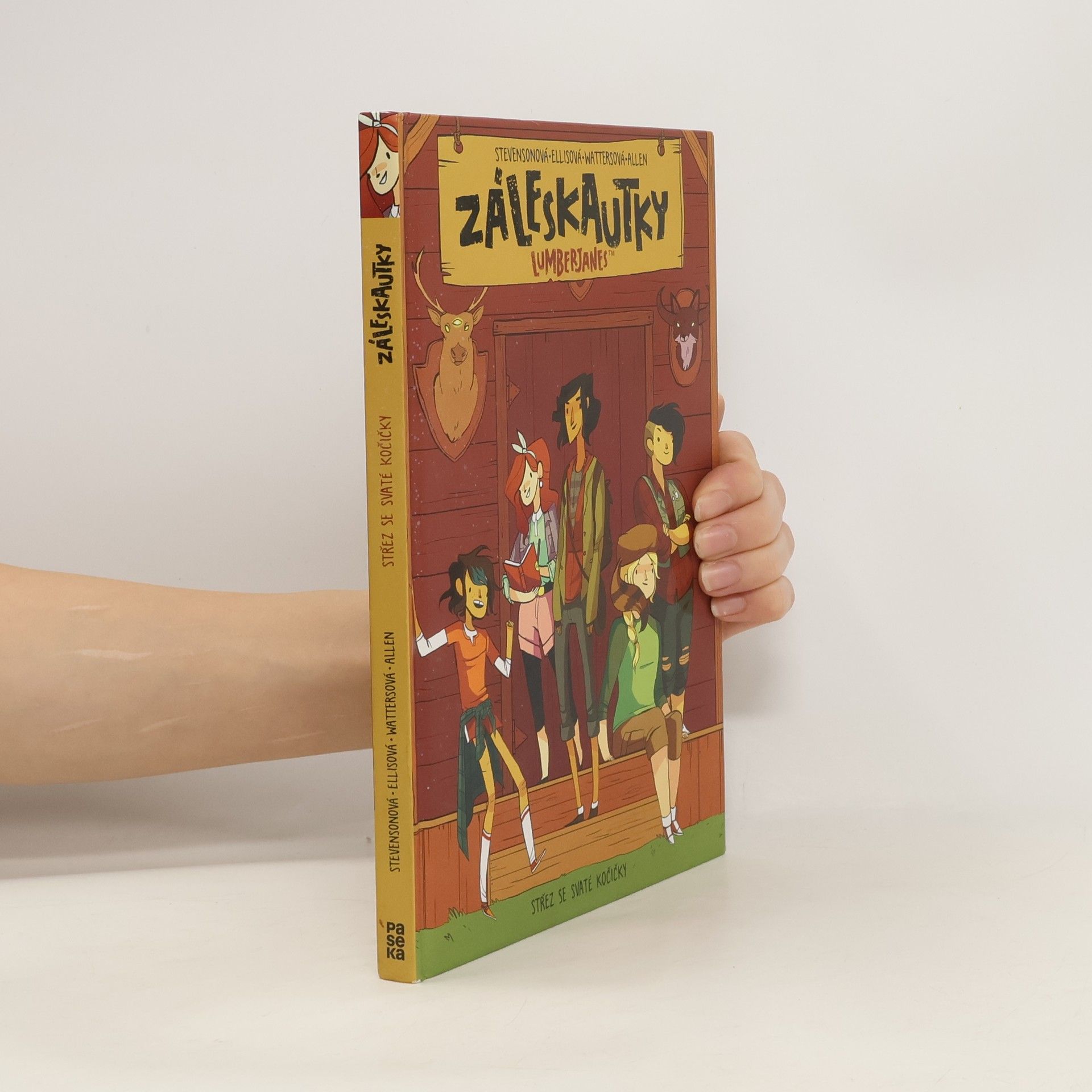 Noelle Stevenson Záleskautky = Lumberjanes. Střež se svaté kočičky